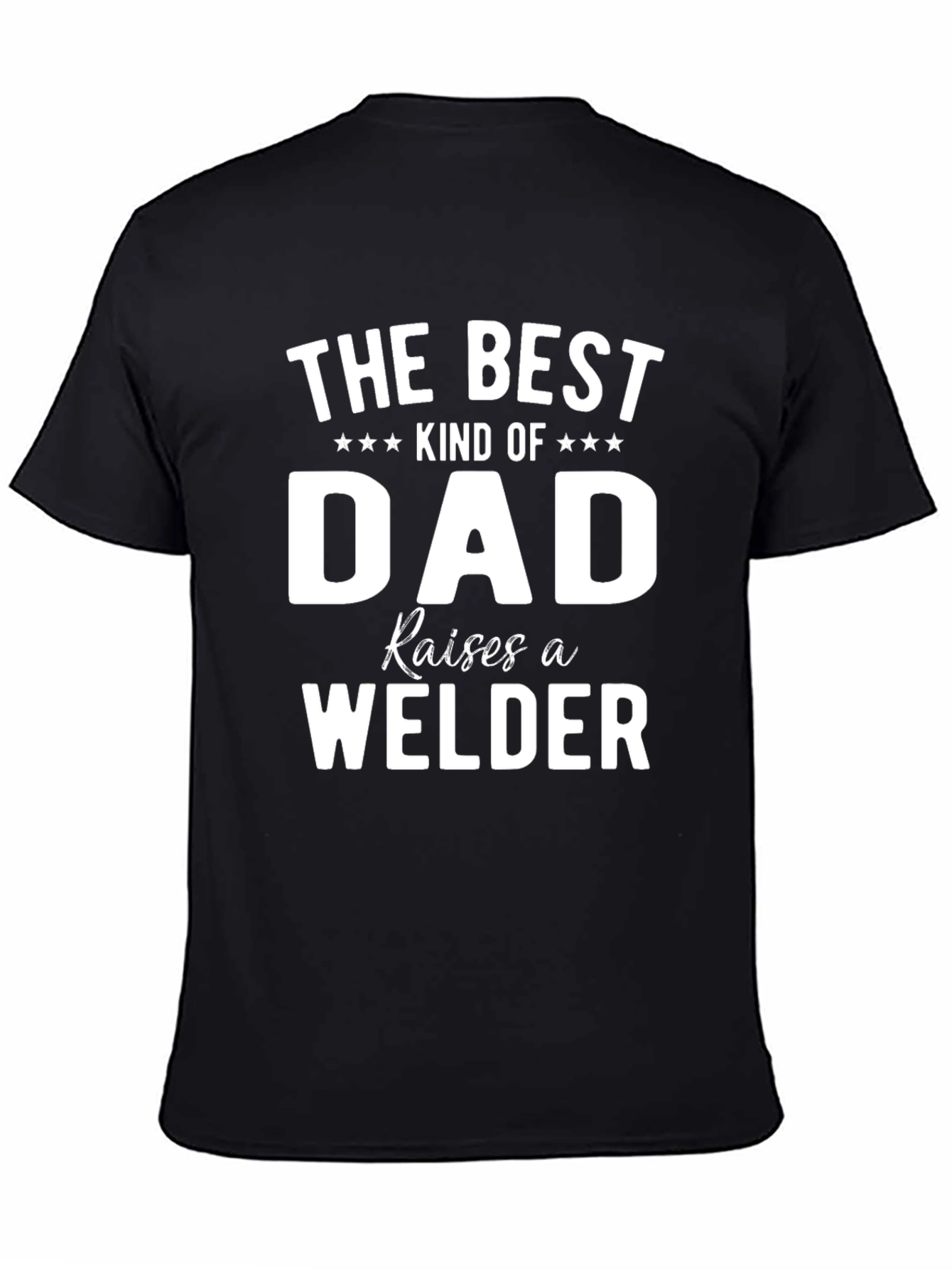 Best Dad Raises Welder Graphic T-Shirt