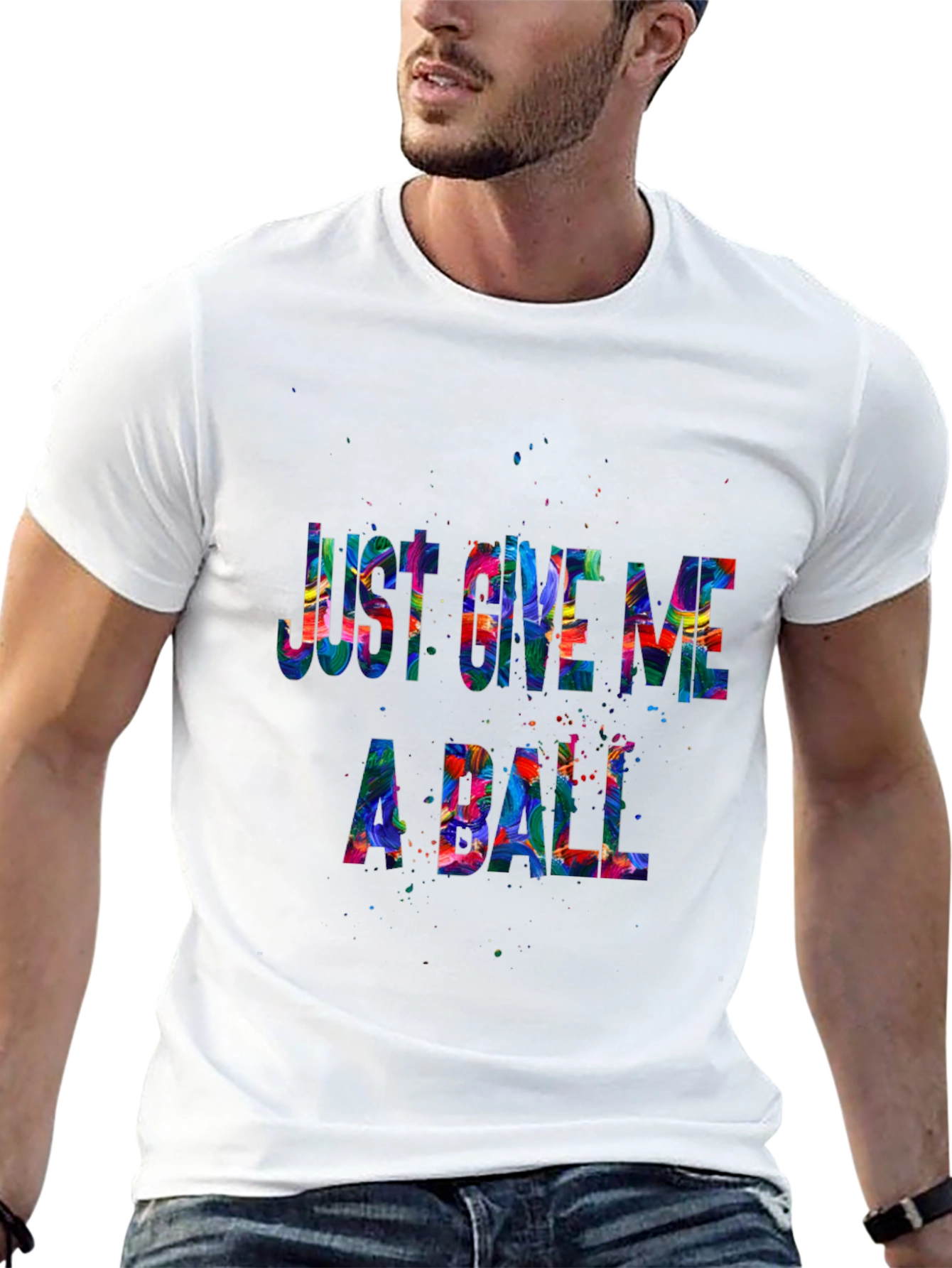 Just Give Me A Ball Graphic T-Shirt