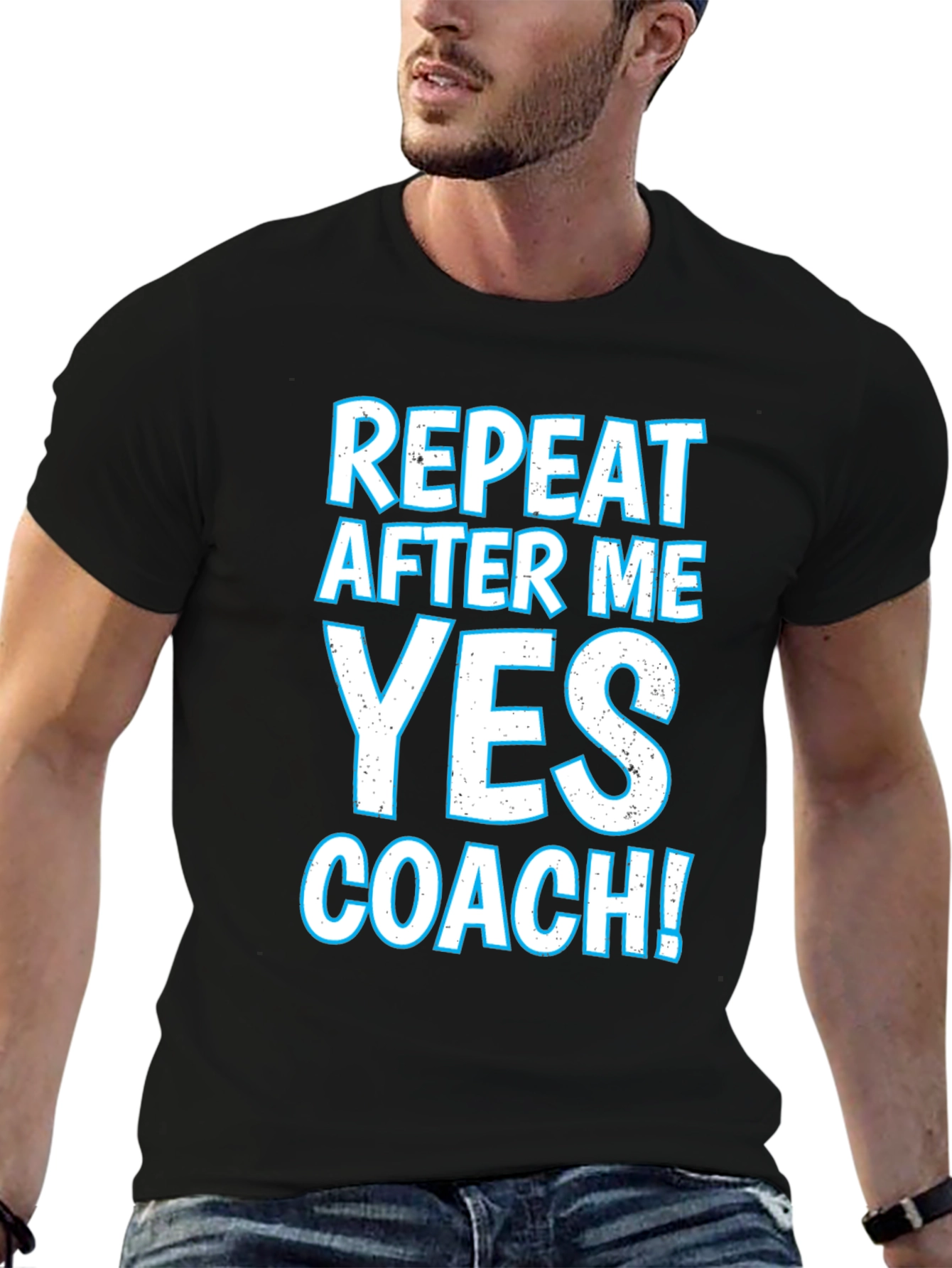 Repeat After Me Yes Coach T-Shirt
