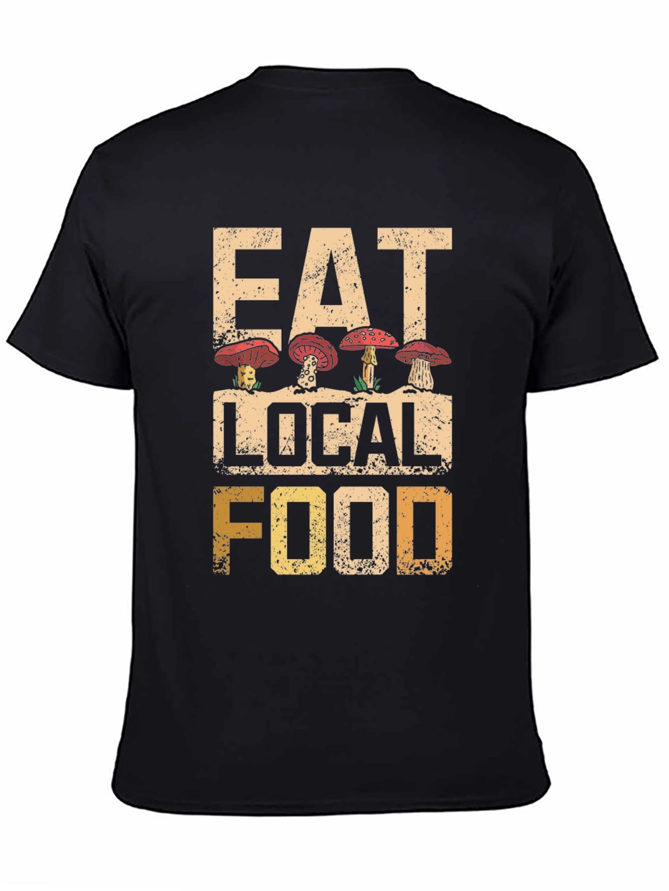 Eat Local Food Mushroom T-Shirt