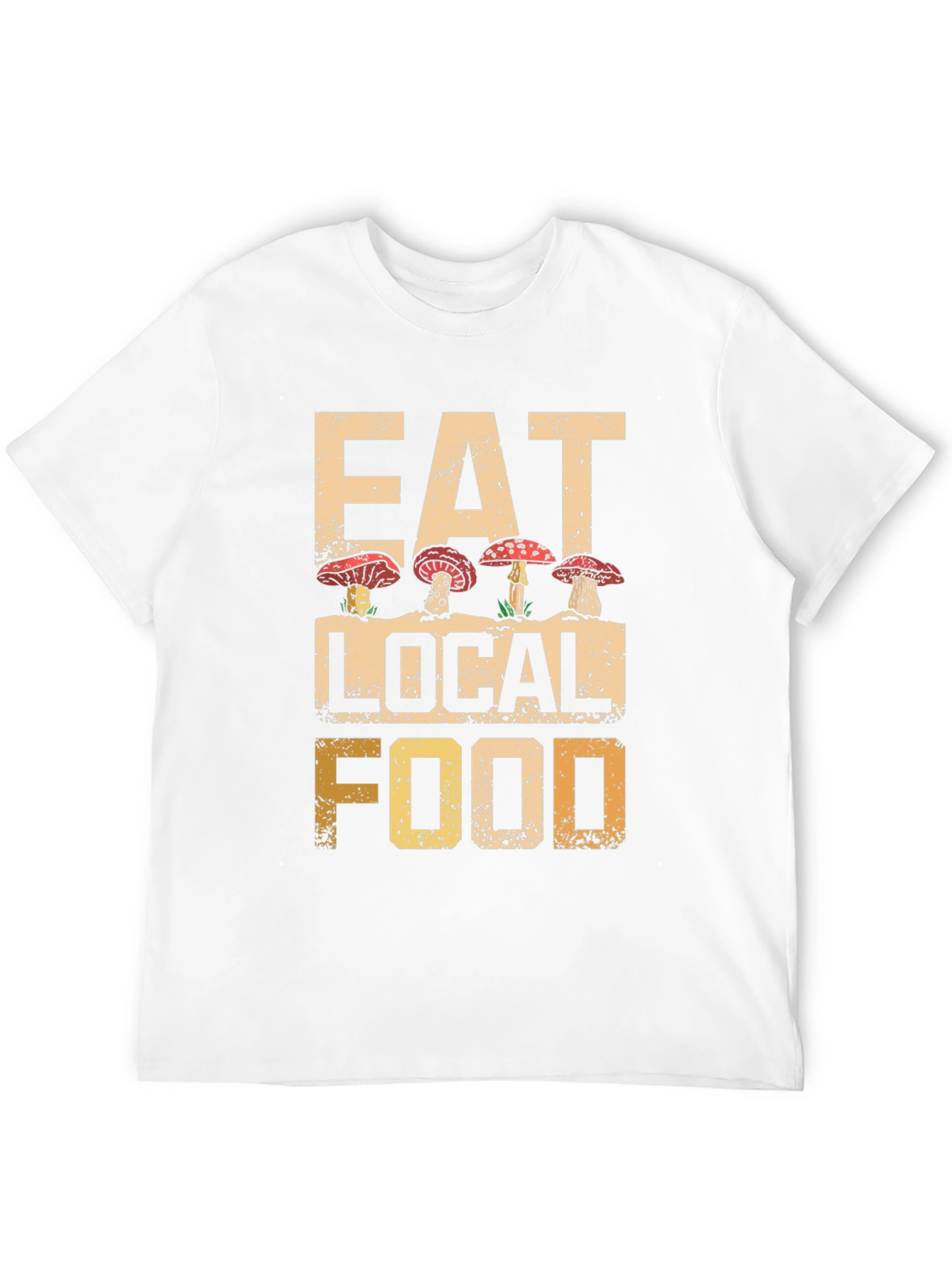 Eat Local Food Mushroom T-Shirt