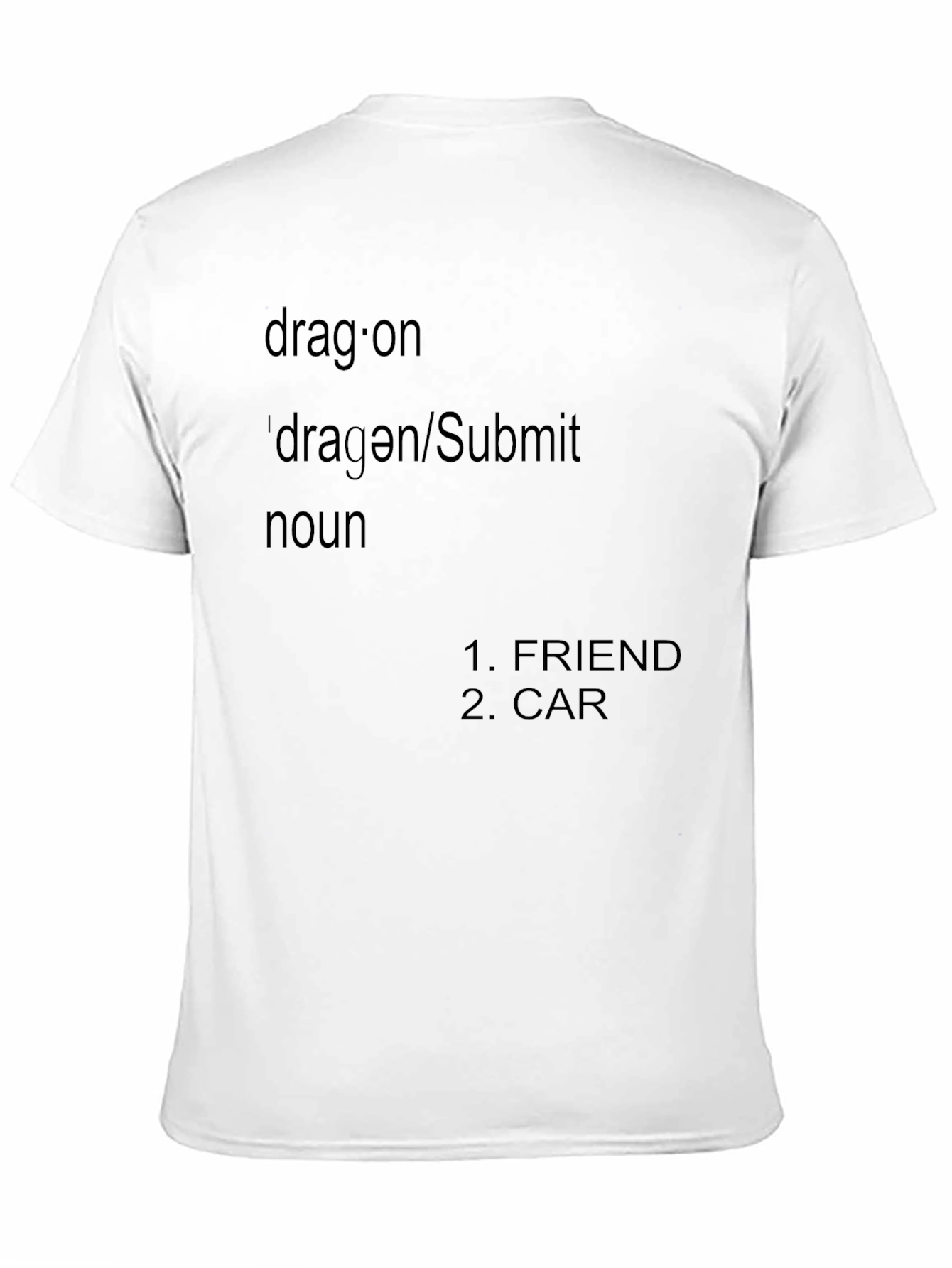 Dragon T-Shirt - Friend & Car Definition Tee