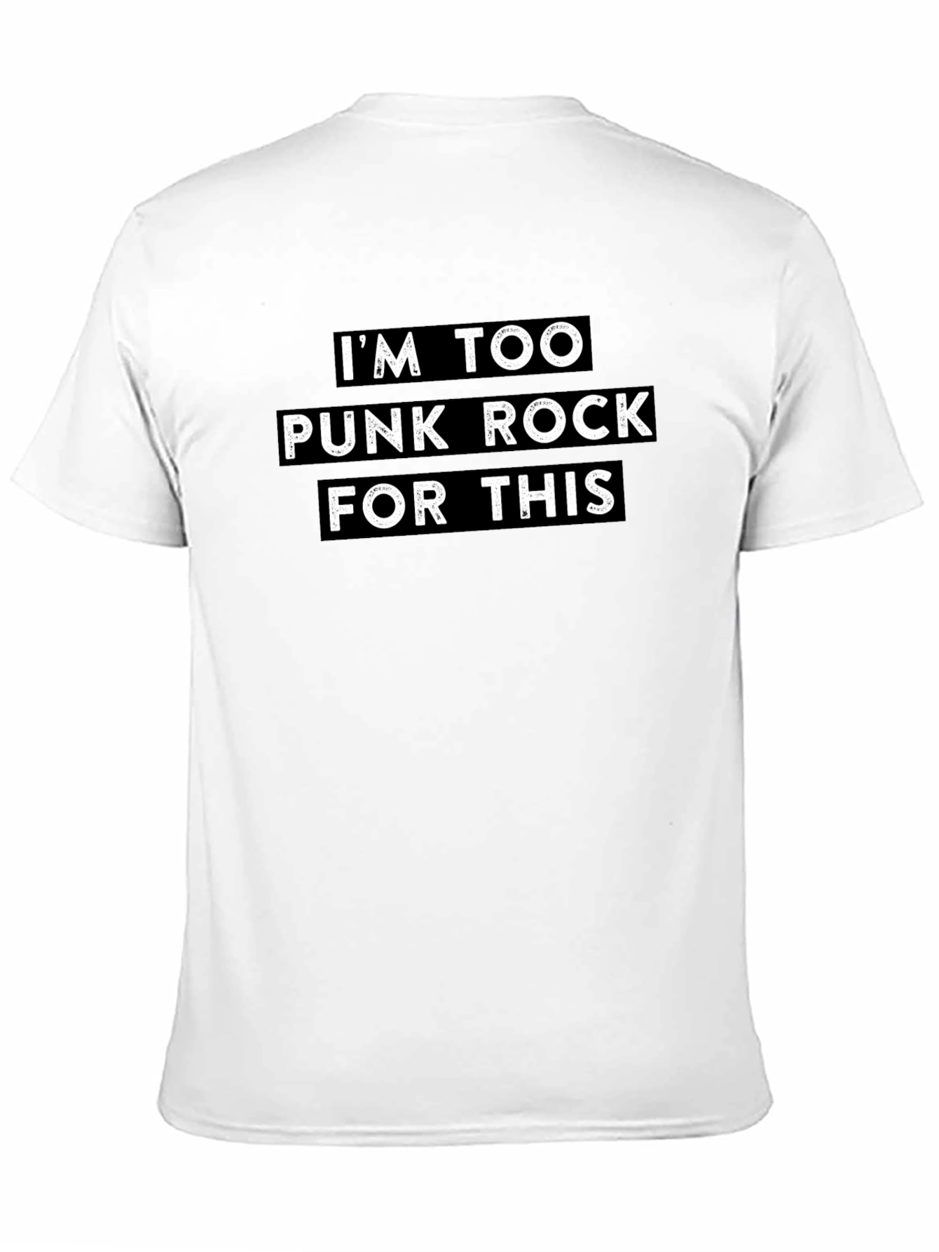Im Too Punk Rock For This Graphic Tee