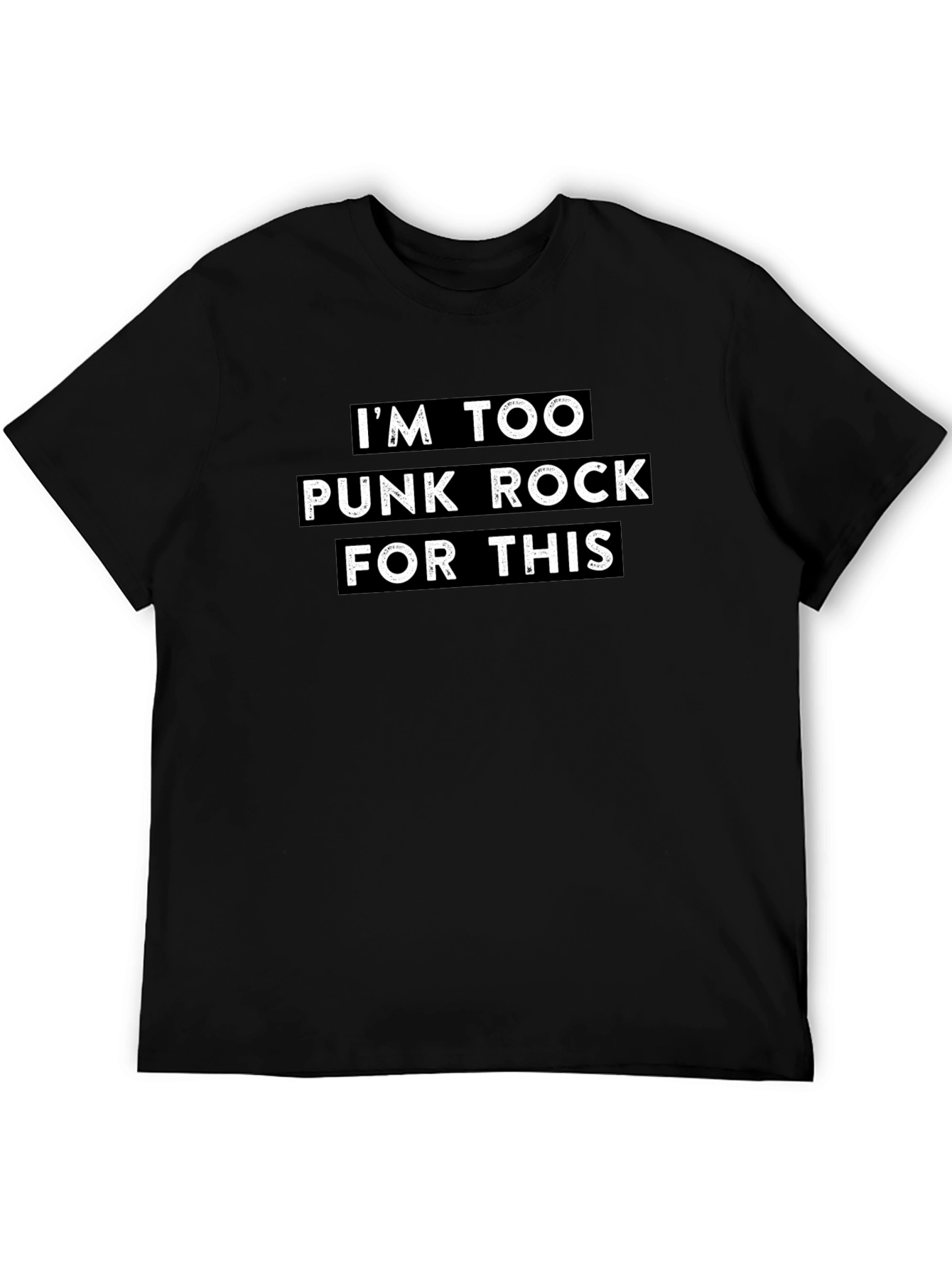 Im Too Punk Rock For This Graphic Tee