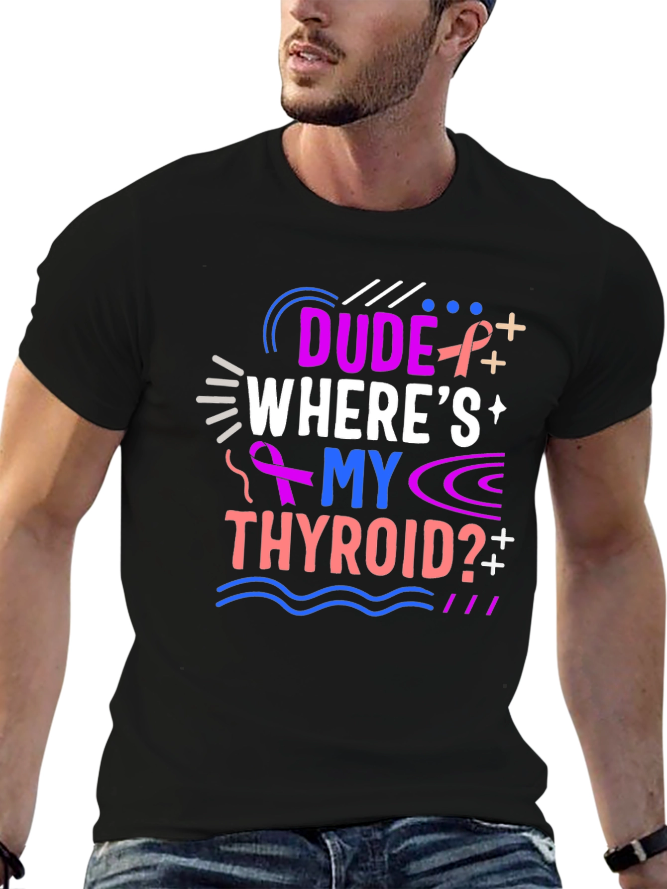 Dude Wheres My Thyroid T-Shirt