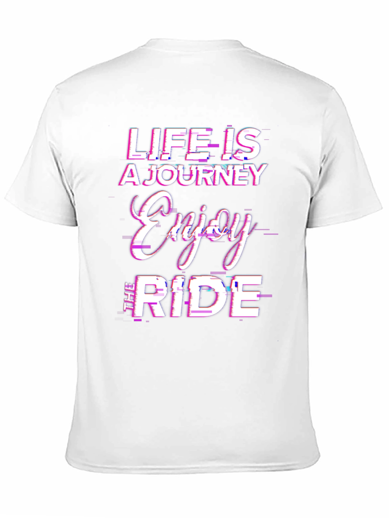 Life is a Journey Enjoy the Ride Tee