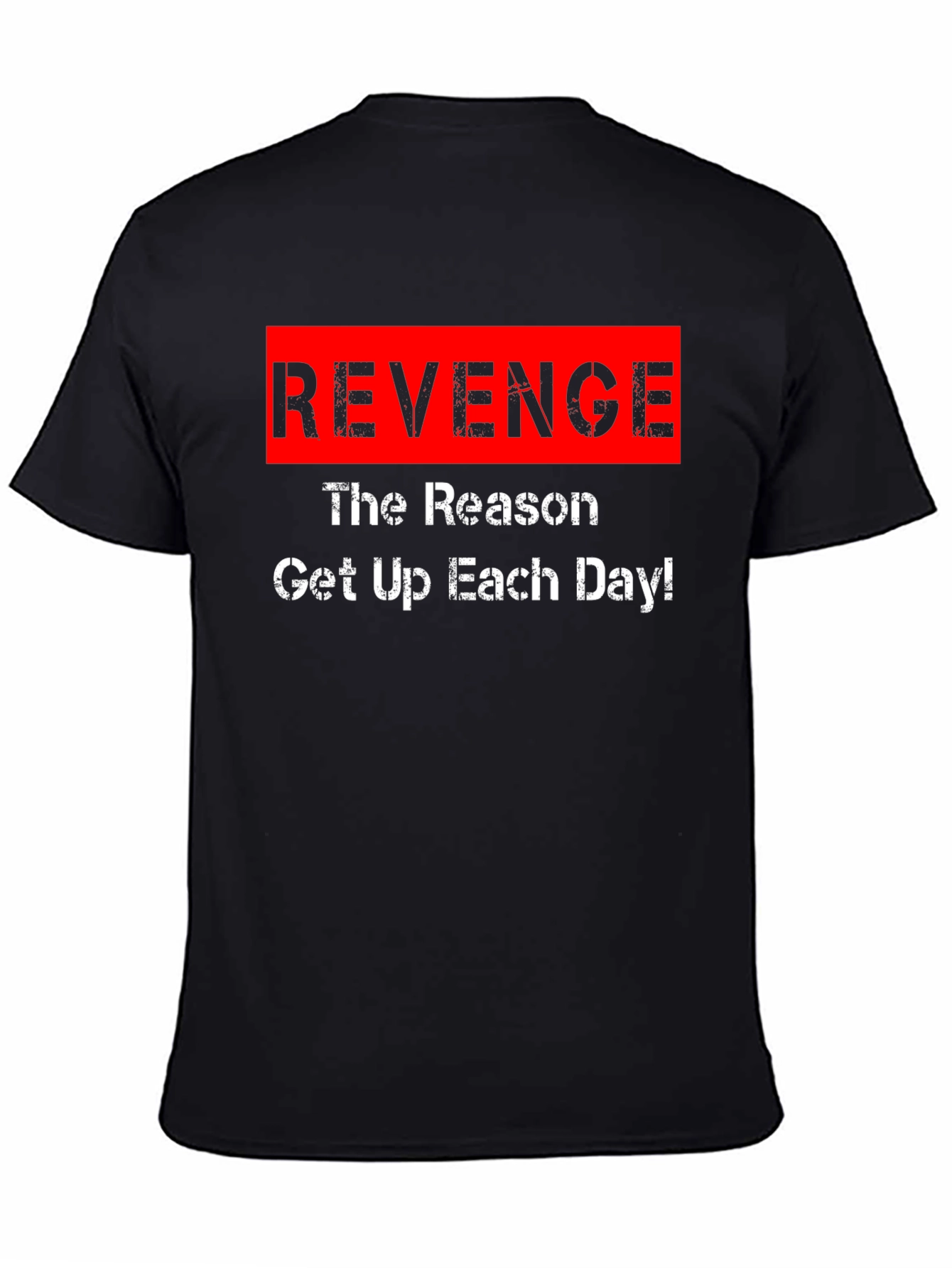 Revenge Motivation Black T-Shirt