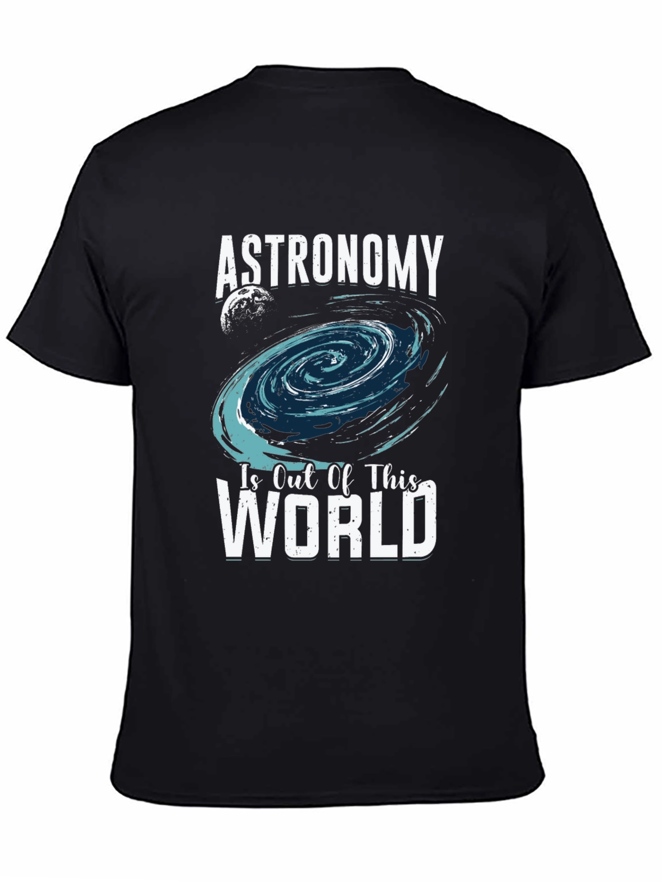 Astronomy Is Out Of This World T-Shirt