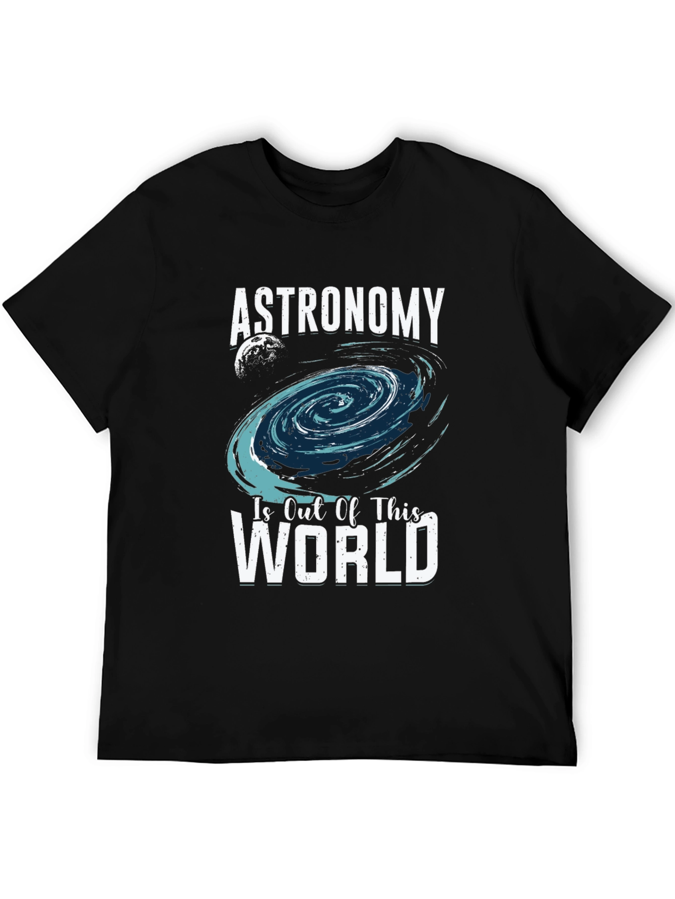 Astronomy Is Out Of This World T-Shirt
