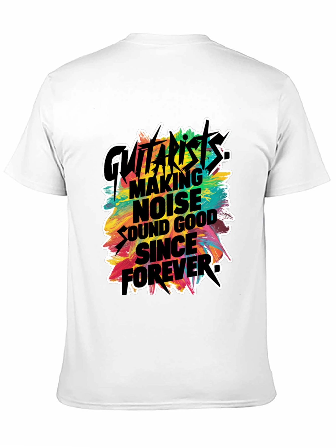 Guitarist Making Noise Since Forever Graphic T-Shirt