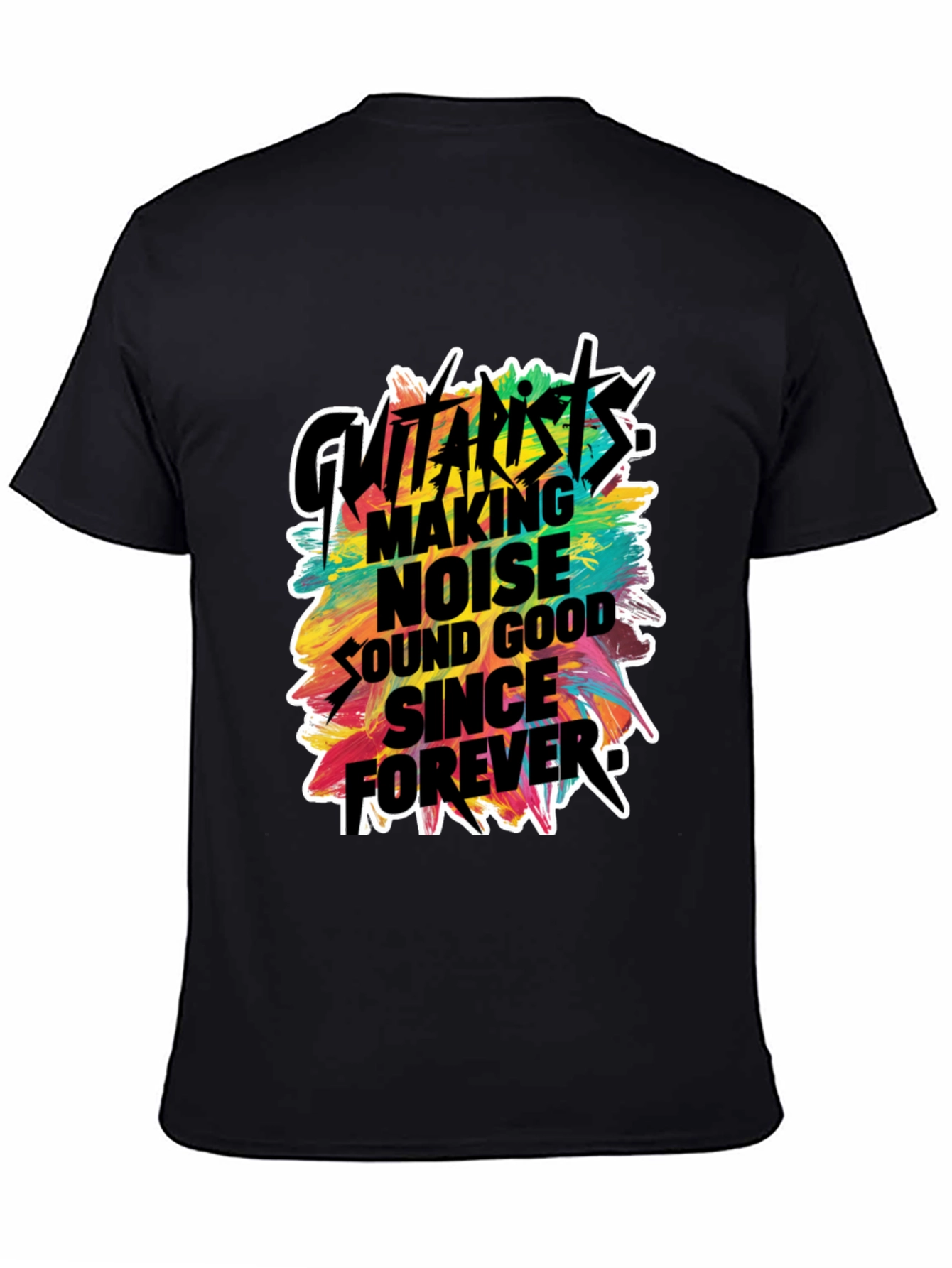 Guitarist Making Noise Since Forever Graphic T-Shirt