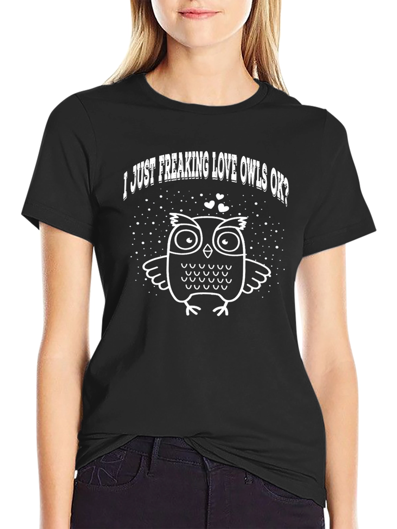 I Just Freaking Love Owls OK? Funny T-Shirt