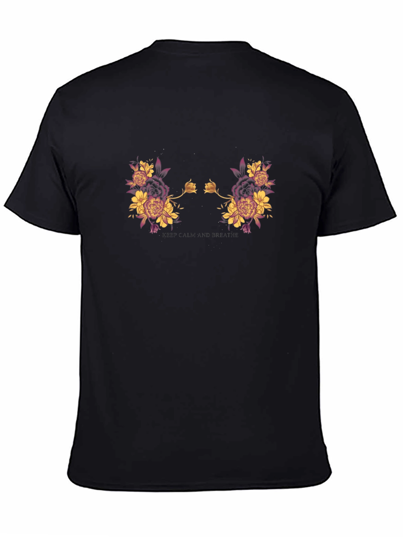 Floral Black T-Shirt: Keep Calm and Breathe
