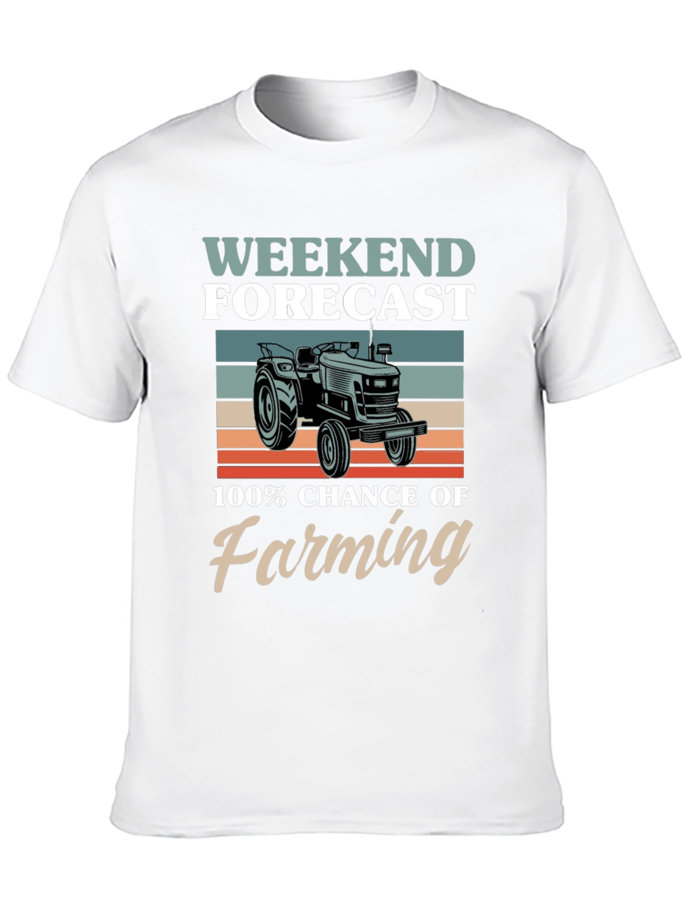 Weekend Forecast: 100% Chance of Farming T-Shirt