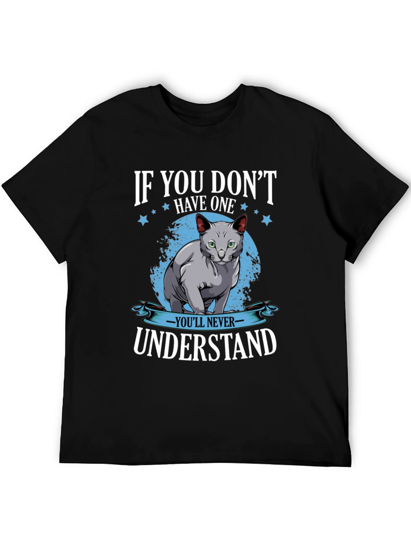 If You Dont Have One Cat Graphic T-Shirt
