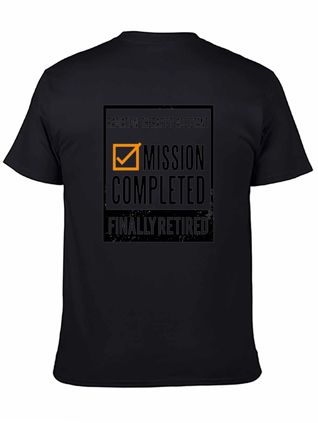 Radiation Therapist Assistant Retired T-Shirt