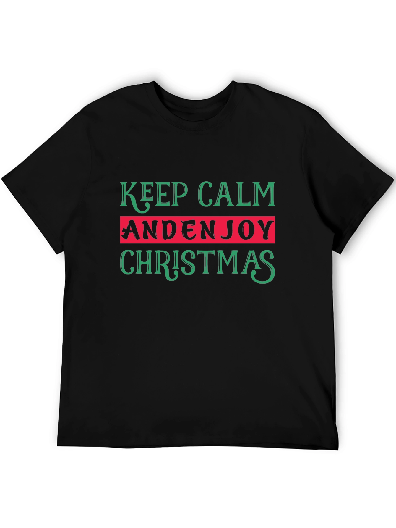 Keep Calm And Enjoy Christmas T-Shirt