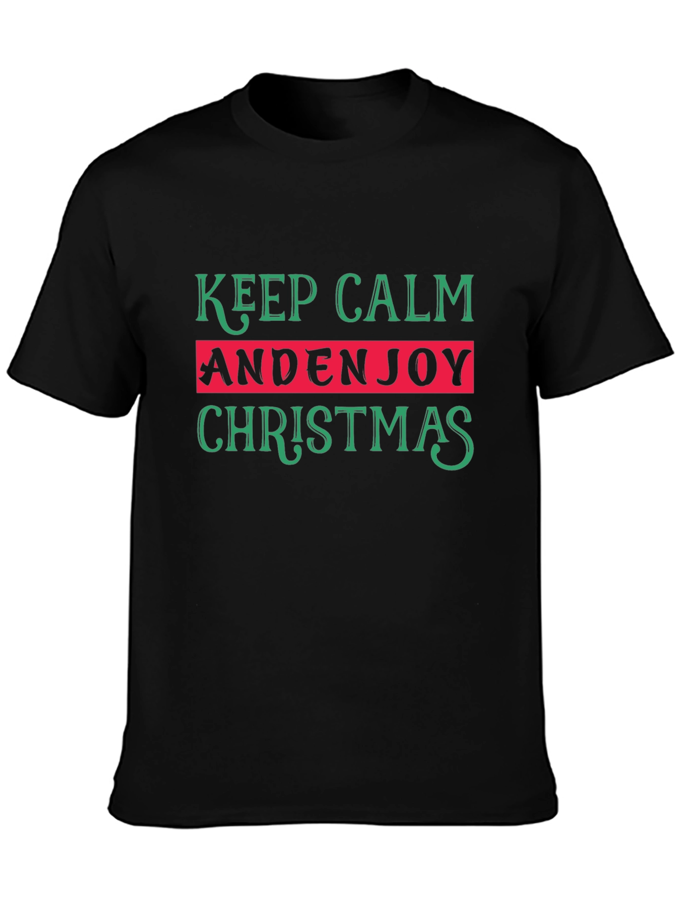 Keep Calm And Enjoy Christmas T-Shirt