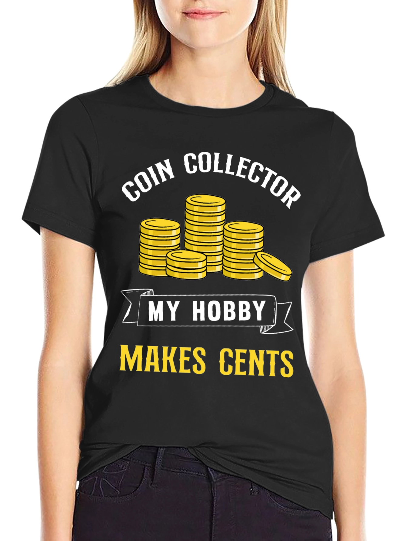 Coin Collector Hobby T-Shirt - Makes Cents!