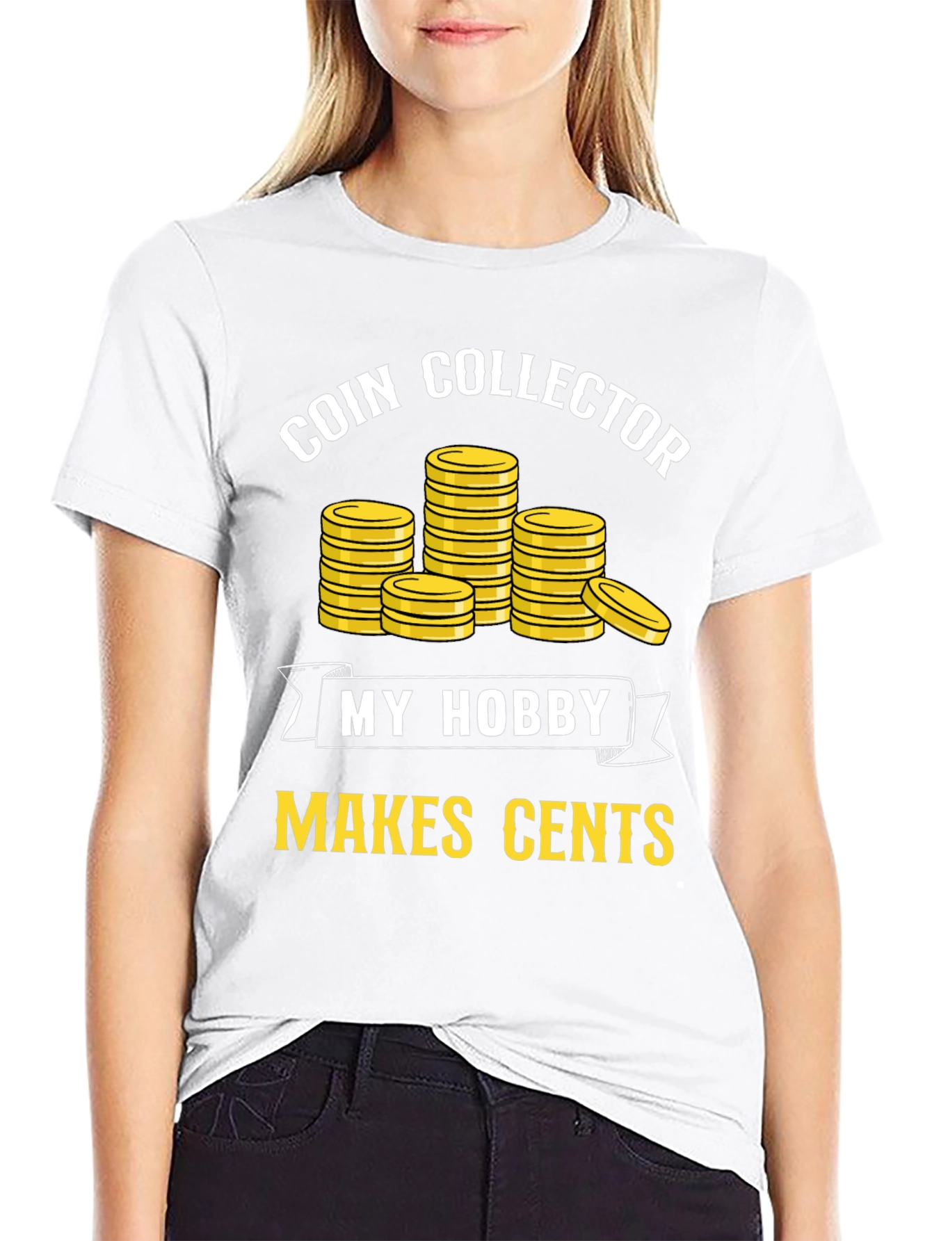 Coin Collector Hobby T-Shirt - Makes Cents!