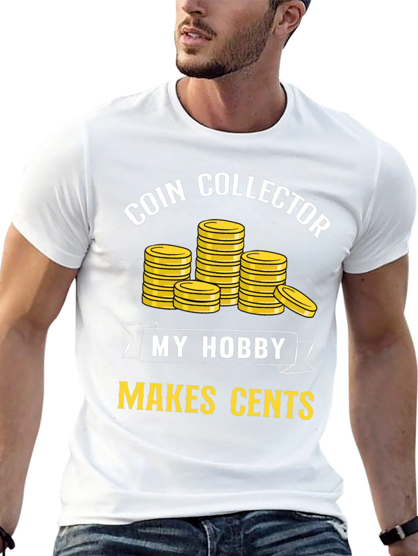 Coin Collector Hobby T-Shirt - Makes Cents!