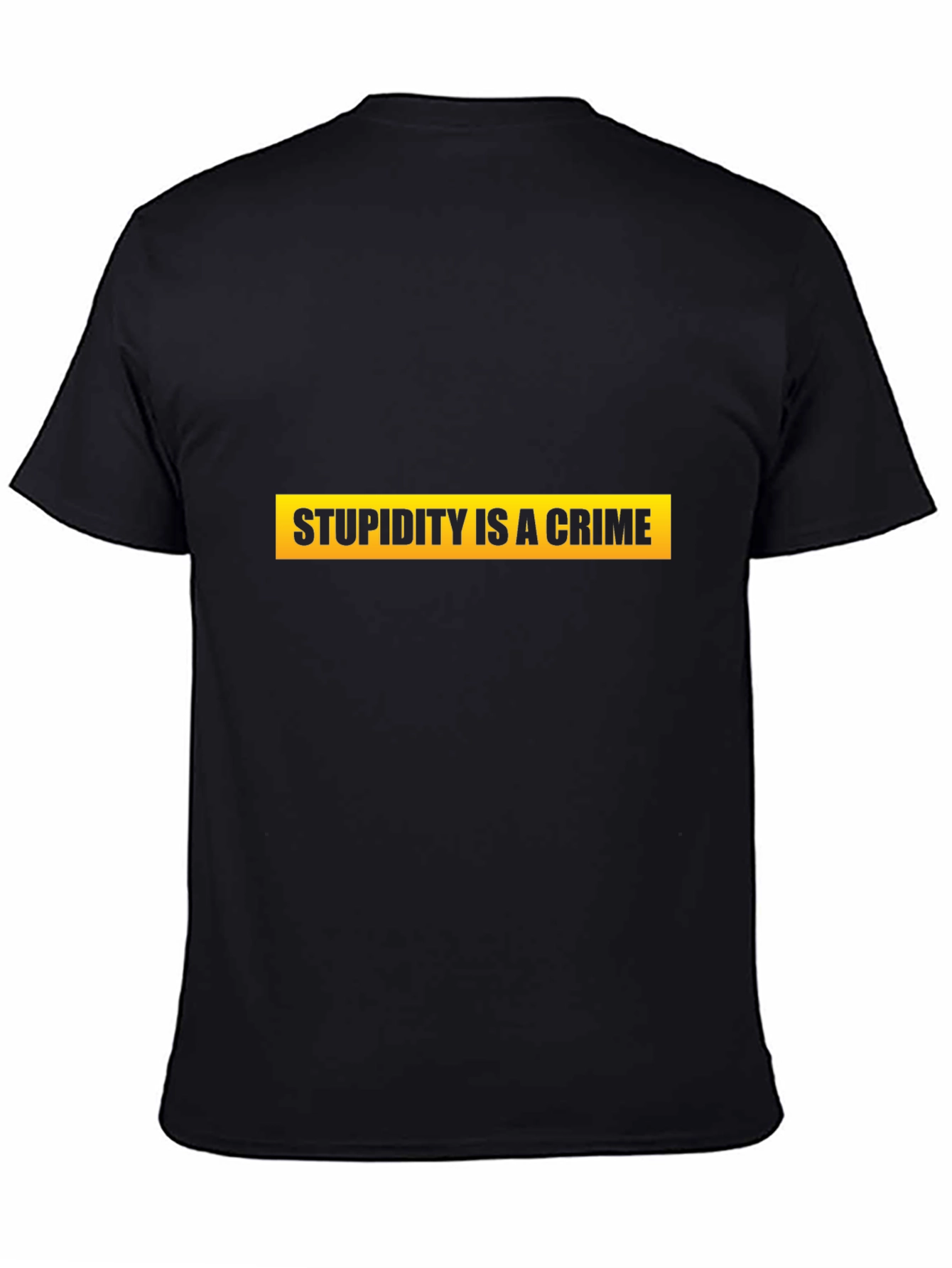 Stupidity is a Crime Graphic Tee - Black