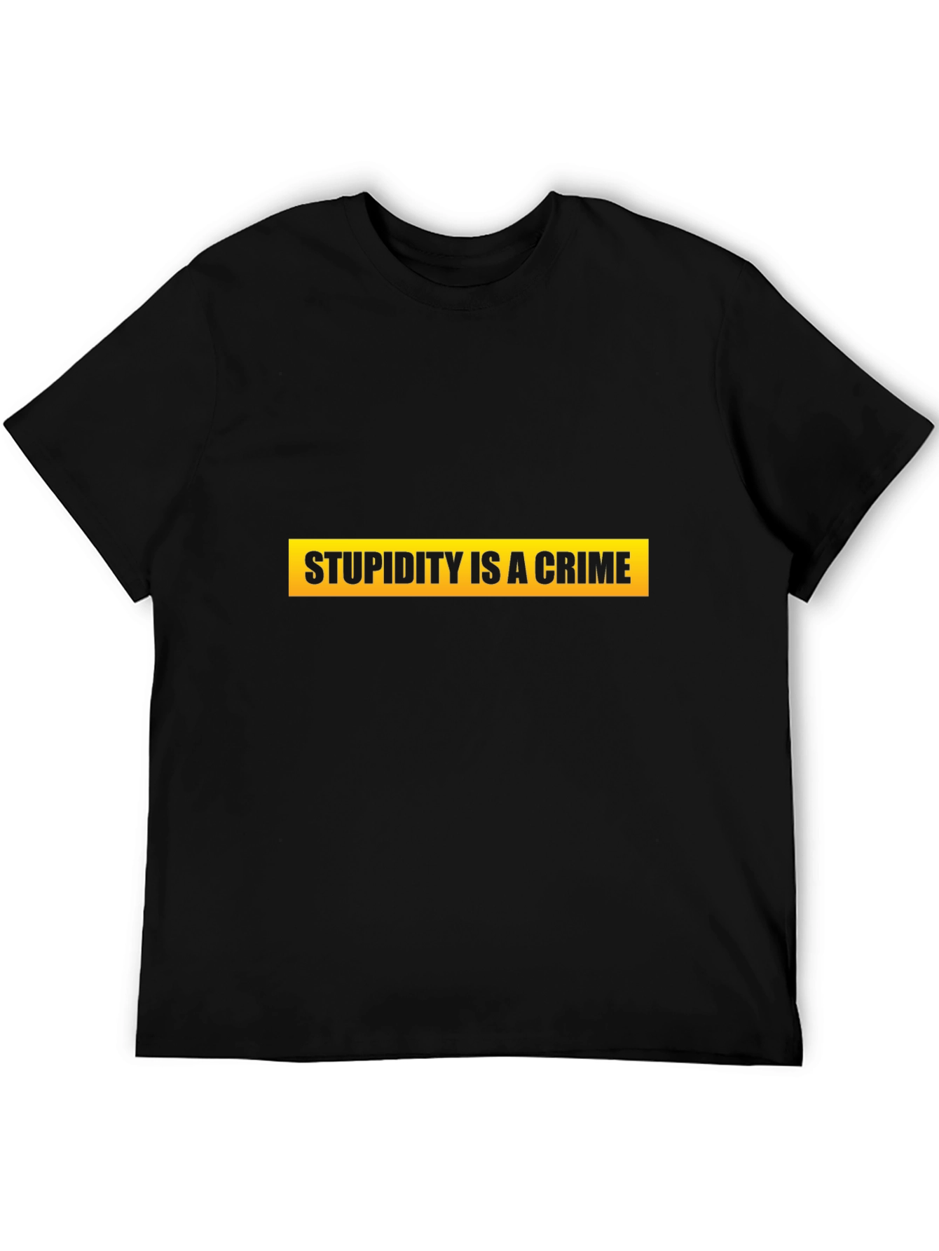 Stupidity is a Crime Graphic Tee - Black