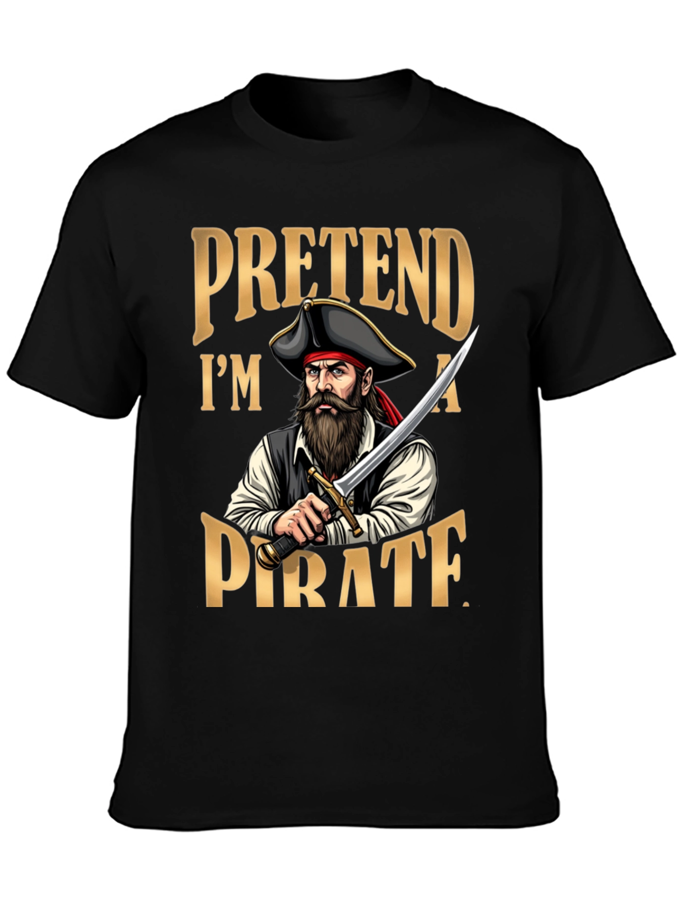 Pretend Im A Pirate T-Shirt