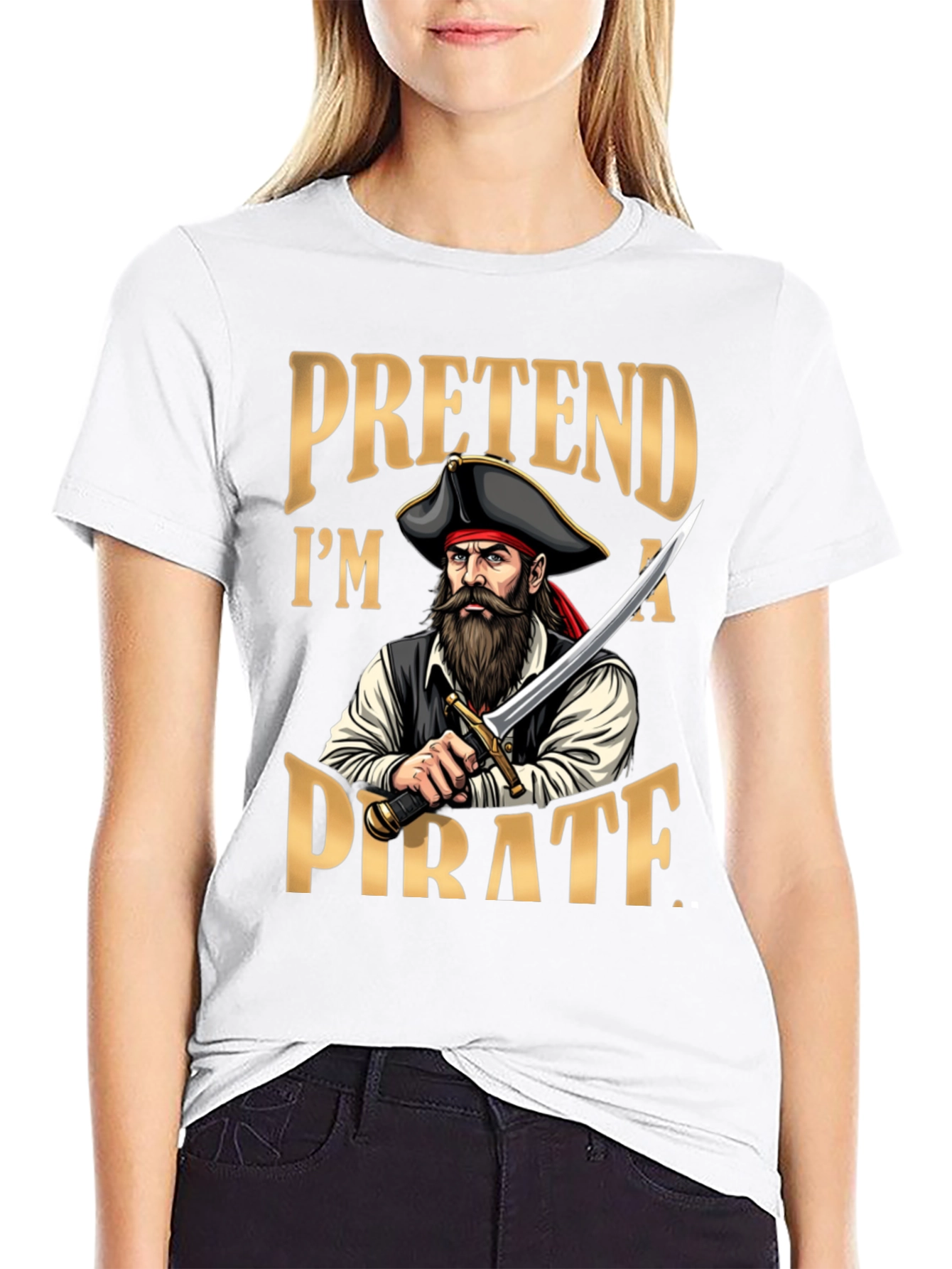 Pretend Im A Pirate T-Shirt