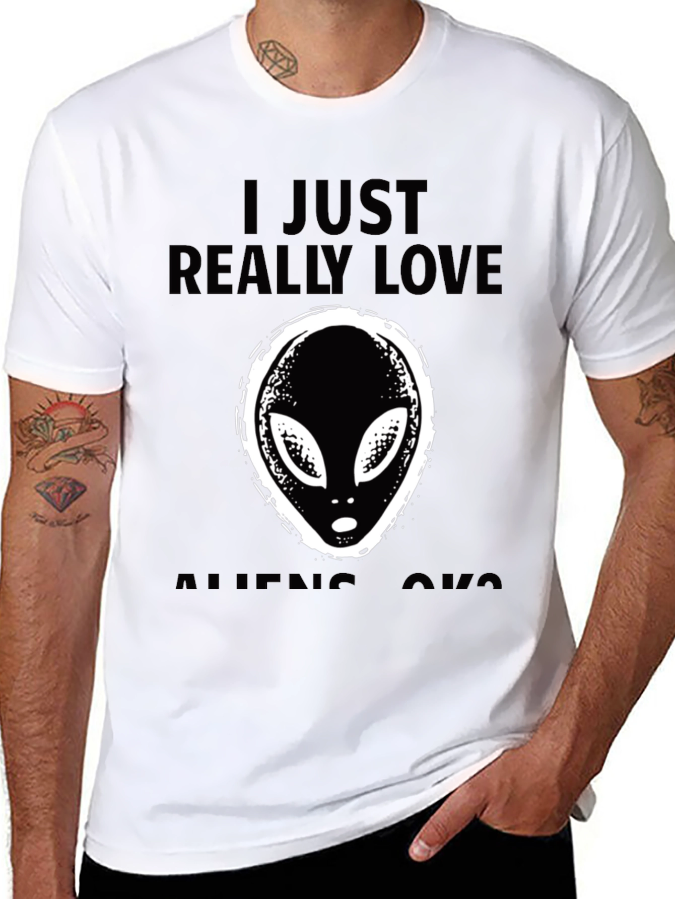 I Just Really Love Aliens OK? T-Shirt