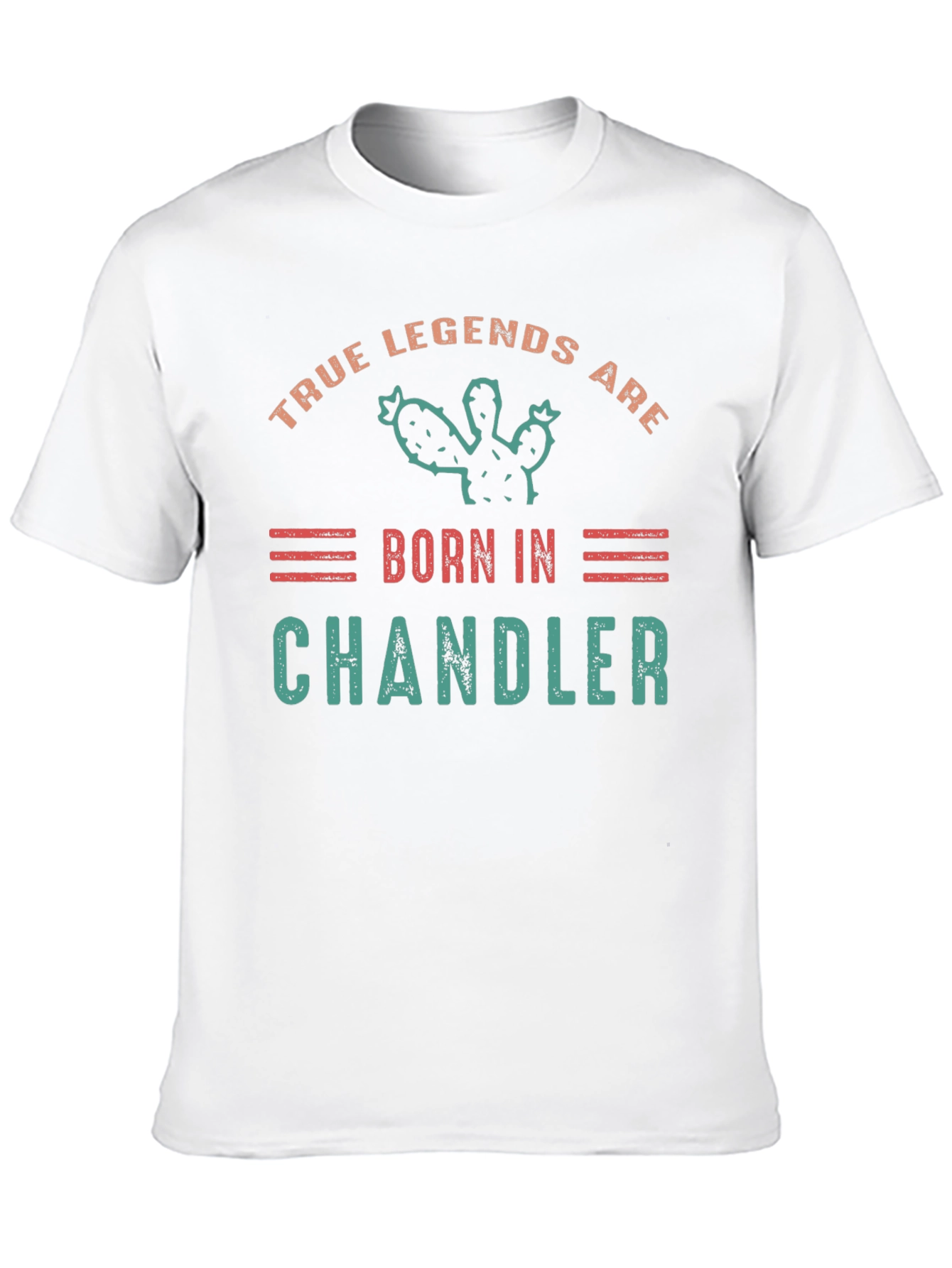 True Legends Are Born In Chandler T-Shirt