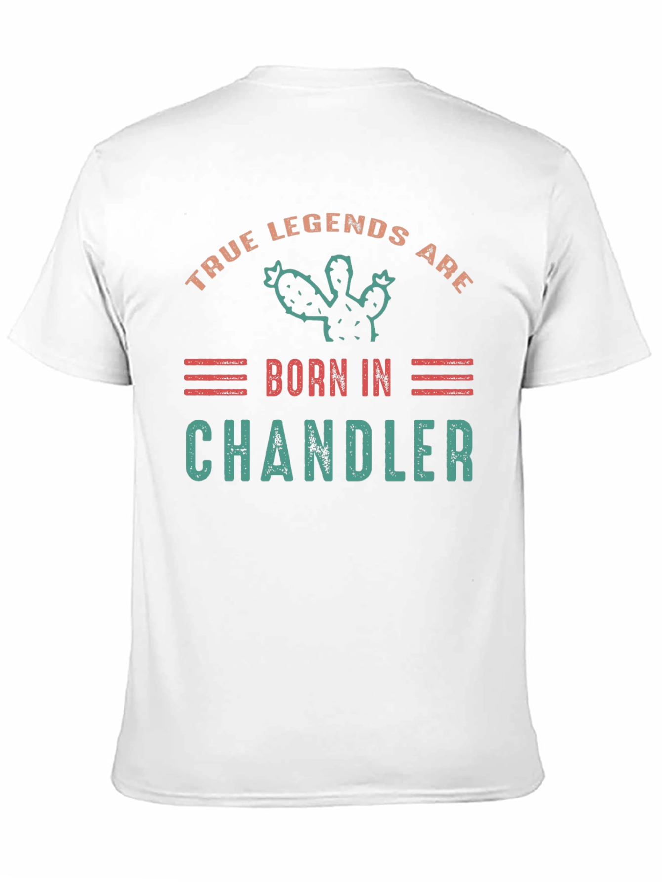 True Legends Are Born In Chandler T-Shirt