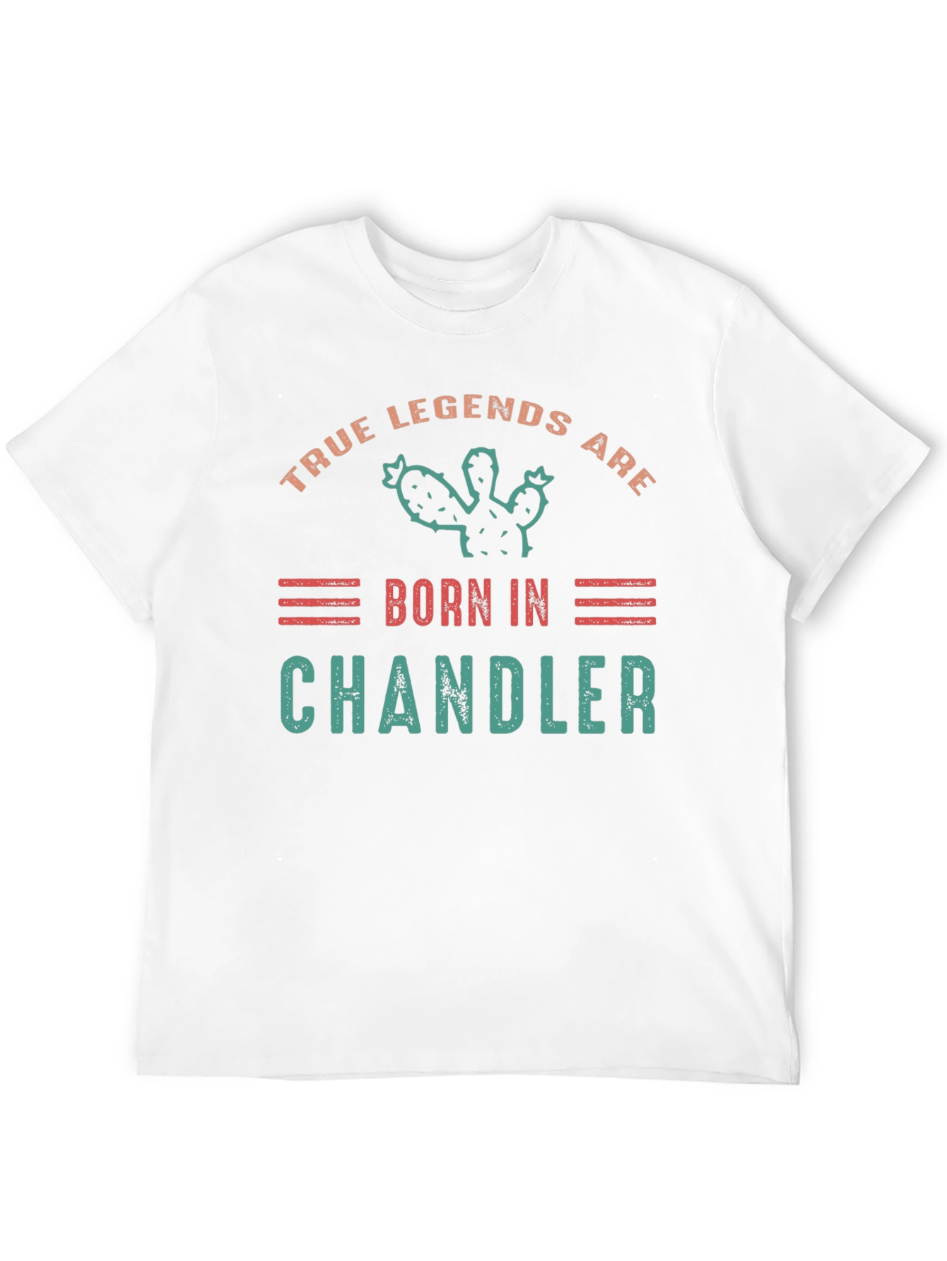 True Legends Are Born In Chandler T-Shirt