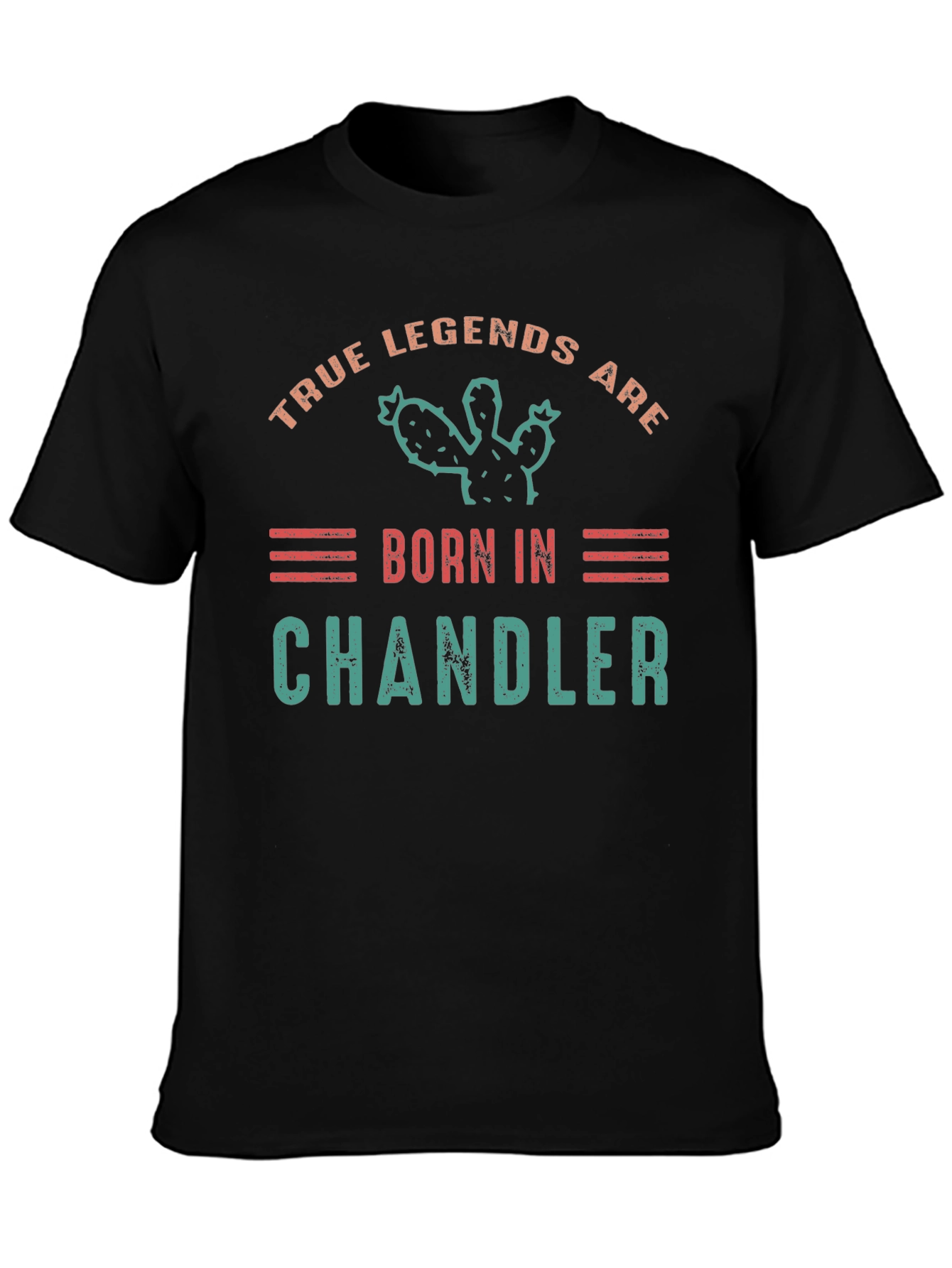 True Legends Are Born In Chandler T-Shirt