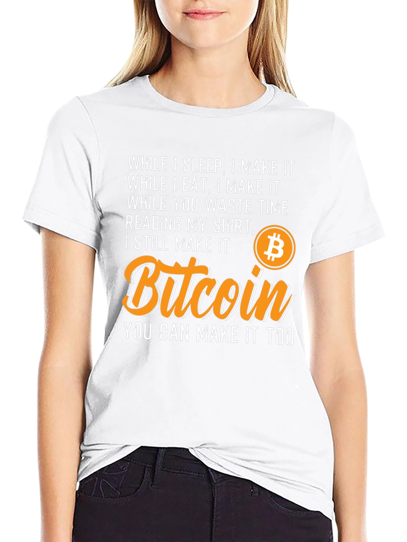 Bitcoin T-Shirt - While I Sleep I Make It