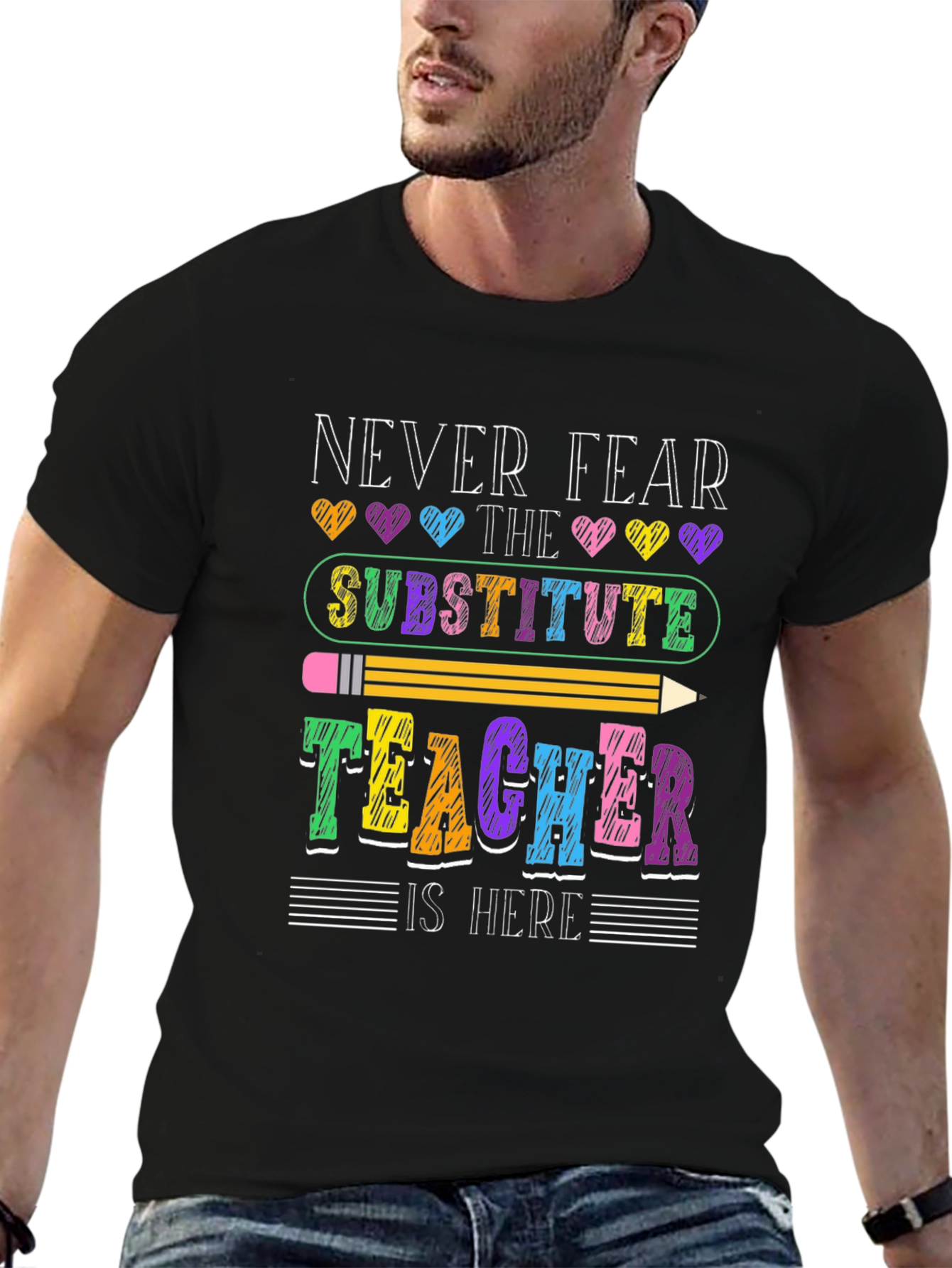 Never Fear Substitute Teacher Graphic Tee