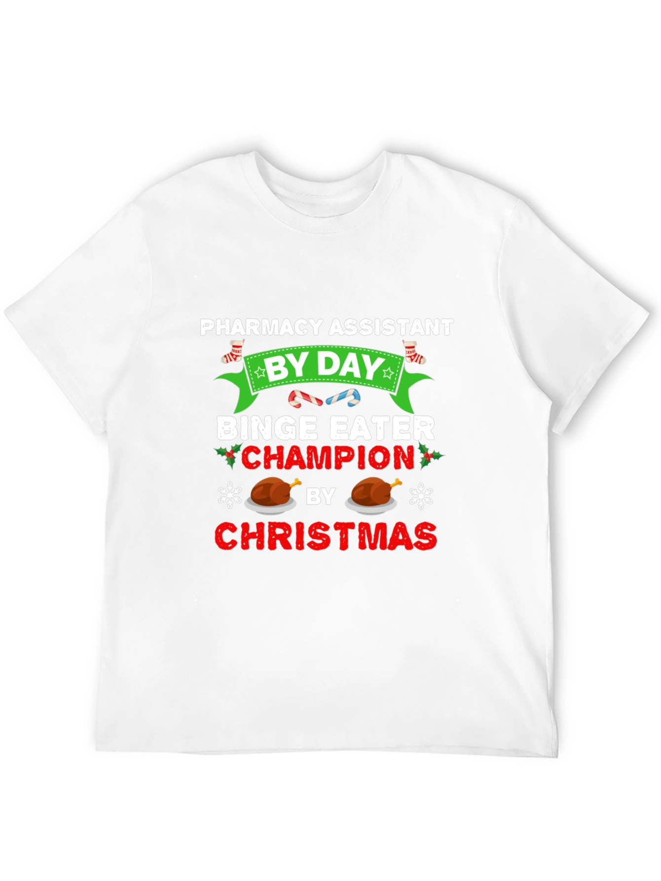 Pharmacy Assistant Christmas Binge Eater T-Shirt