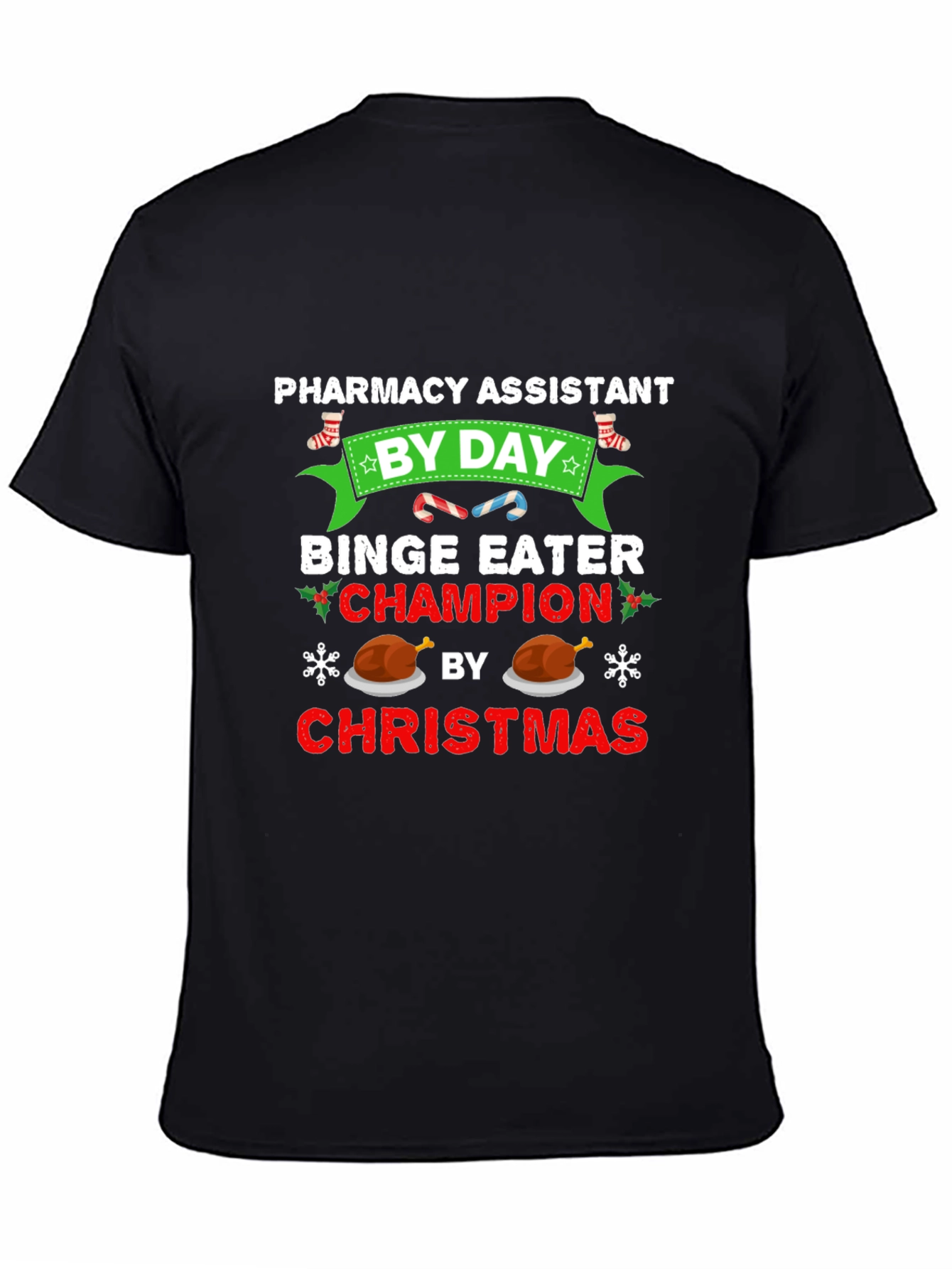 Pharmacy Assistant Christmas Binge Eater T-Shirt