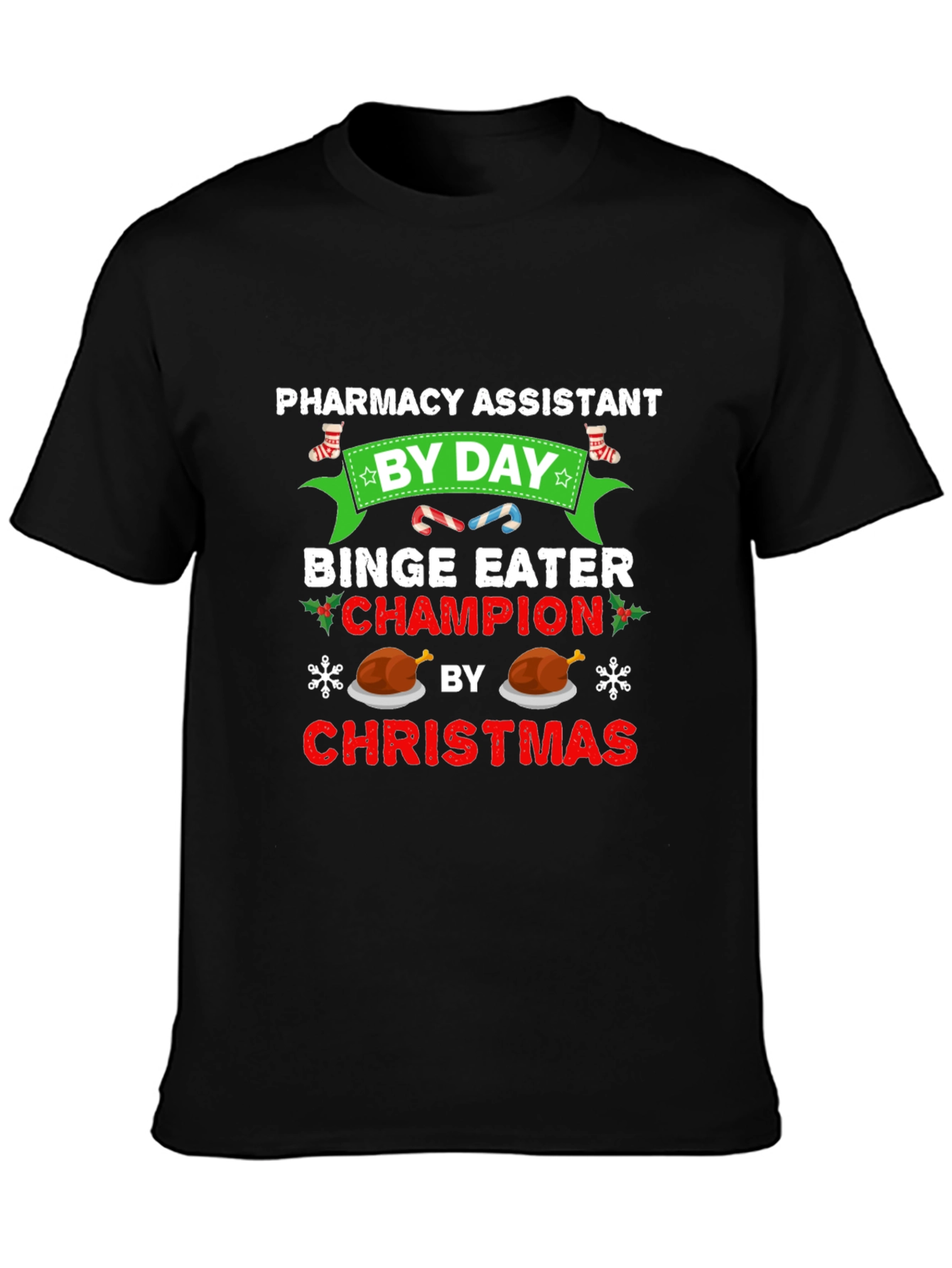 Pharmacy Assistant Christmas Binge Eater T-Shirt