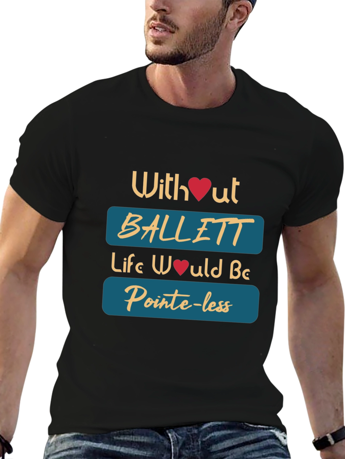 Ballet Lovers T-Shirt - Pointe-less Without Ballet