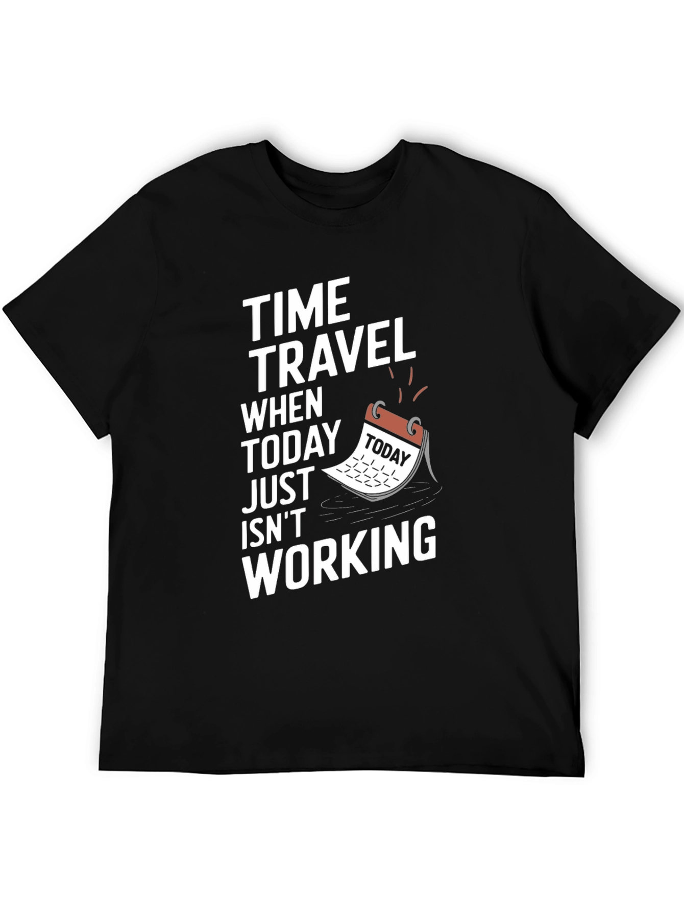 Time Travel Graphic Tee - Today Isnt Working