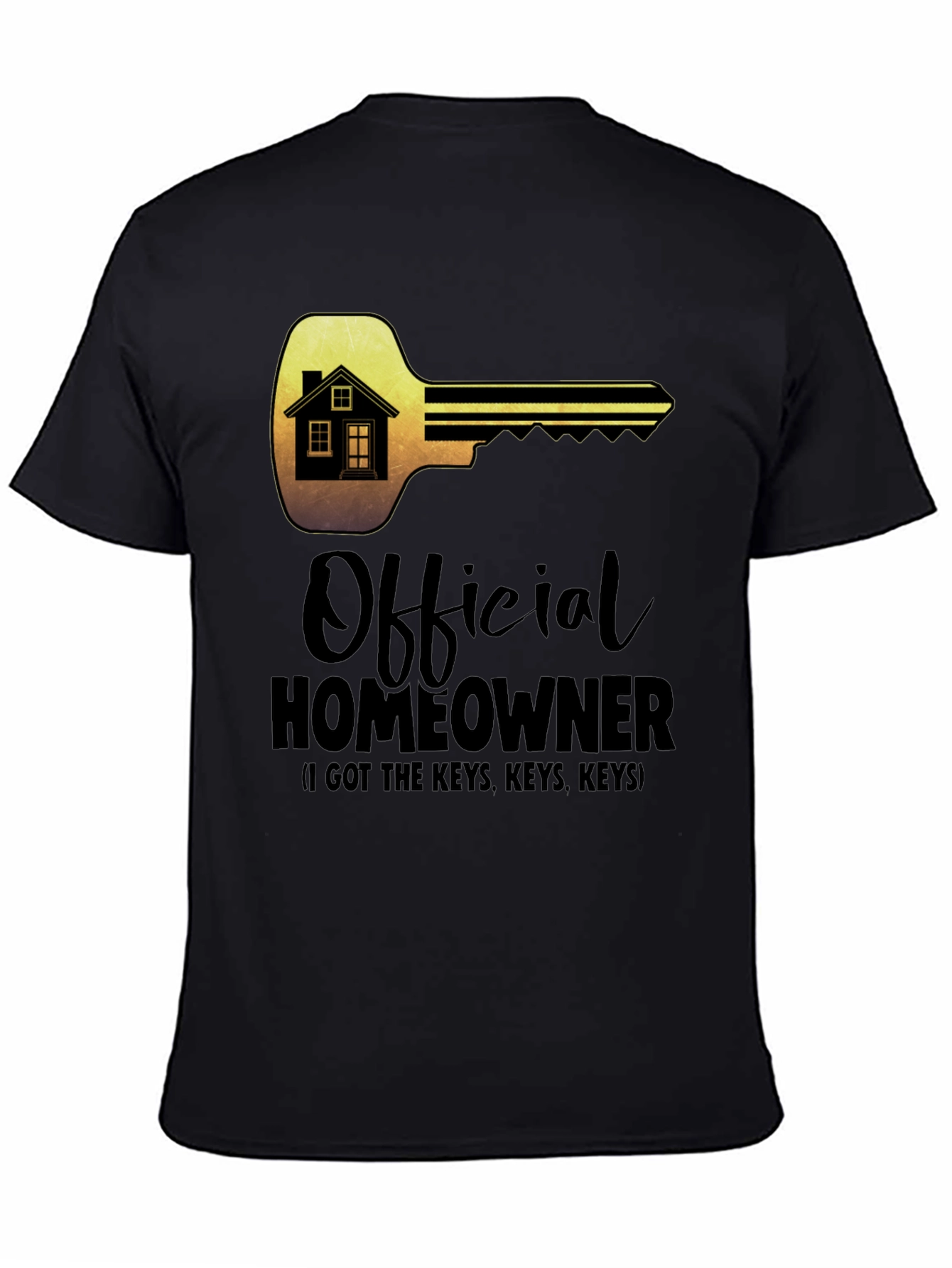 Official Homeowner T-Shirt - Key to Happiness