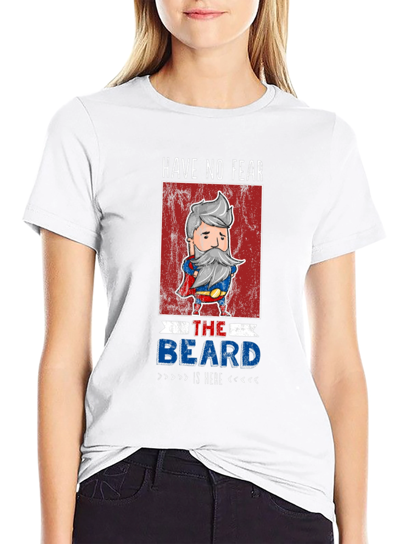 Have No Fear The Beard Is Here T-Shirt