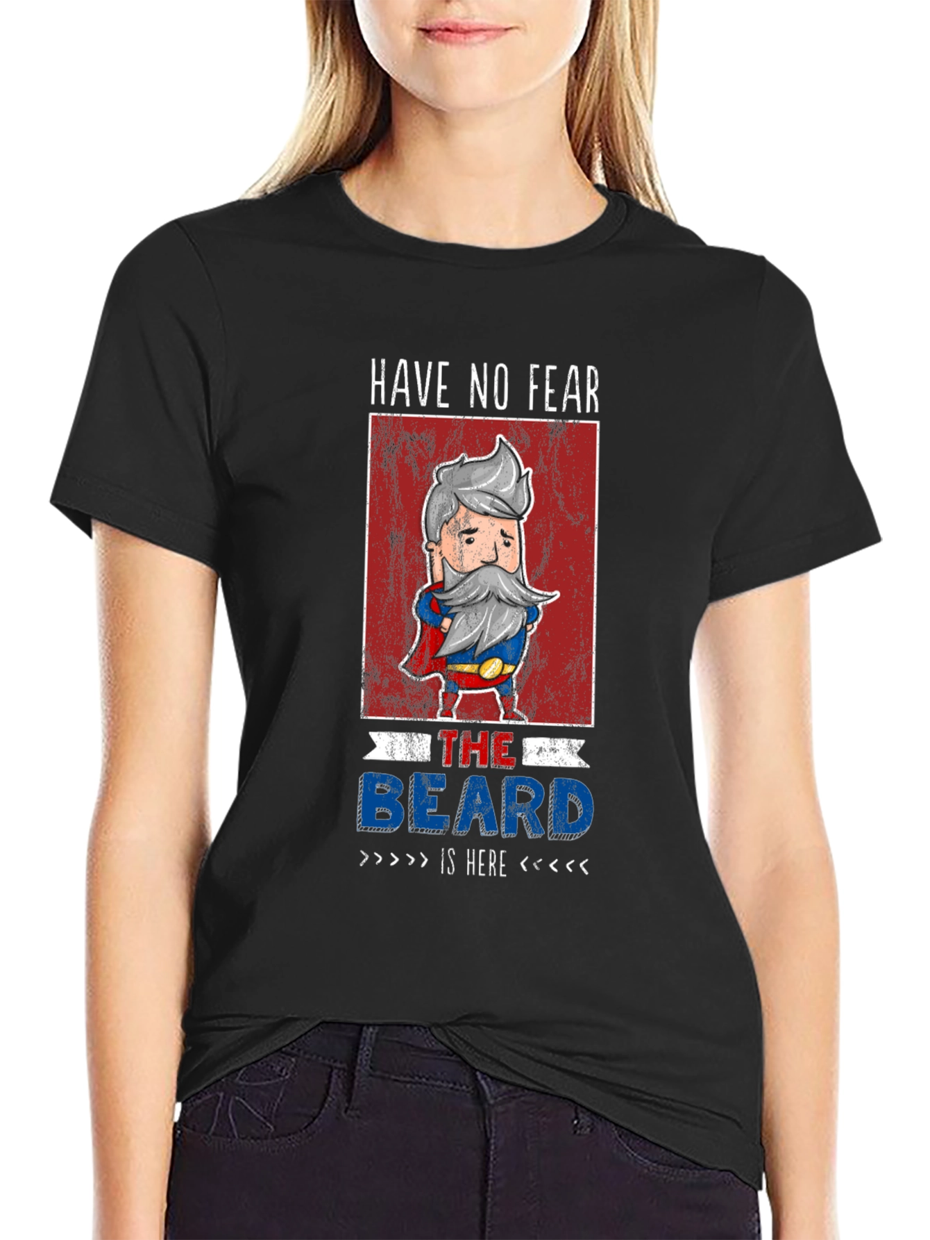 Have No Fear The Beard Is Here T-Shirt
