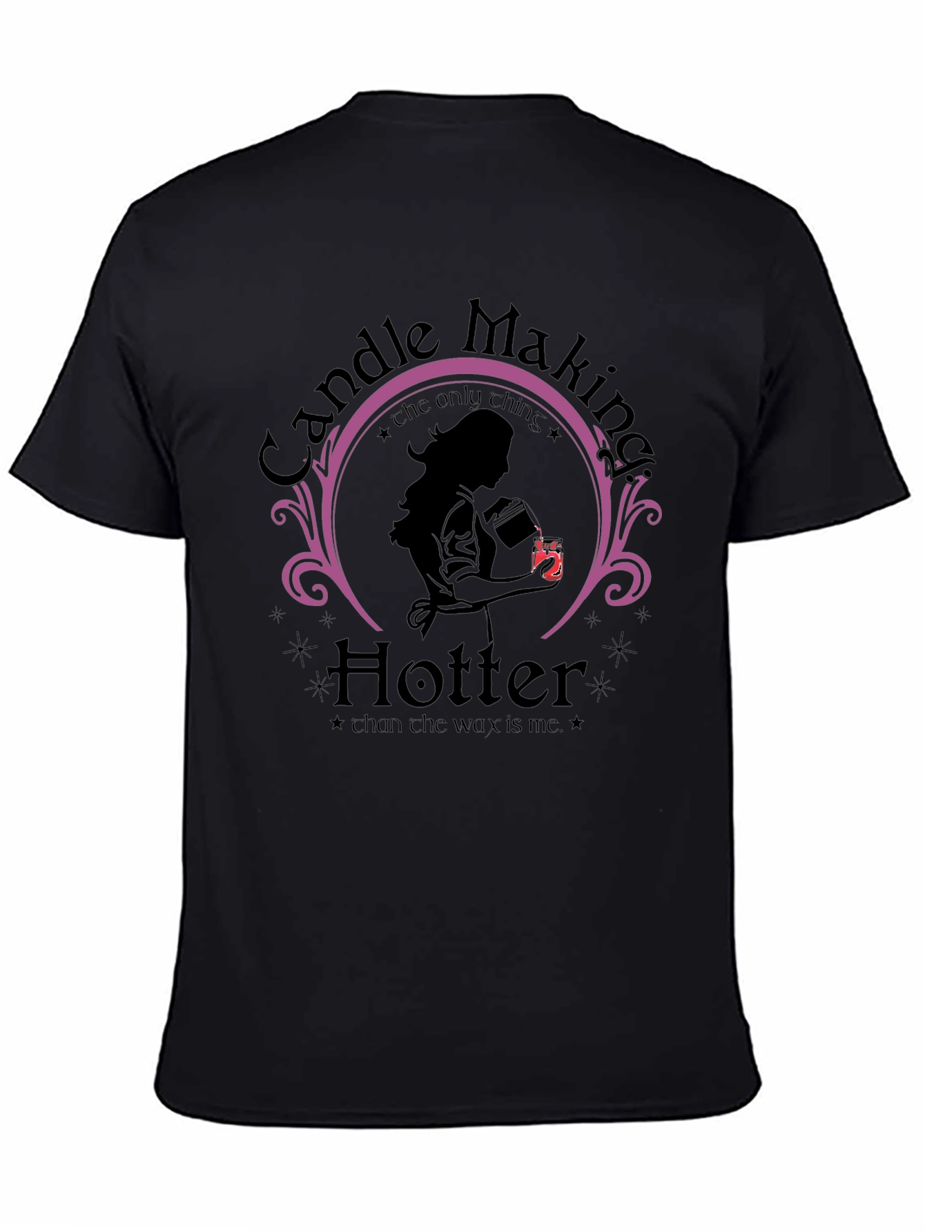 Candle Making Hotter T-Shirt