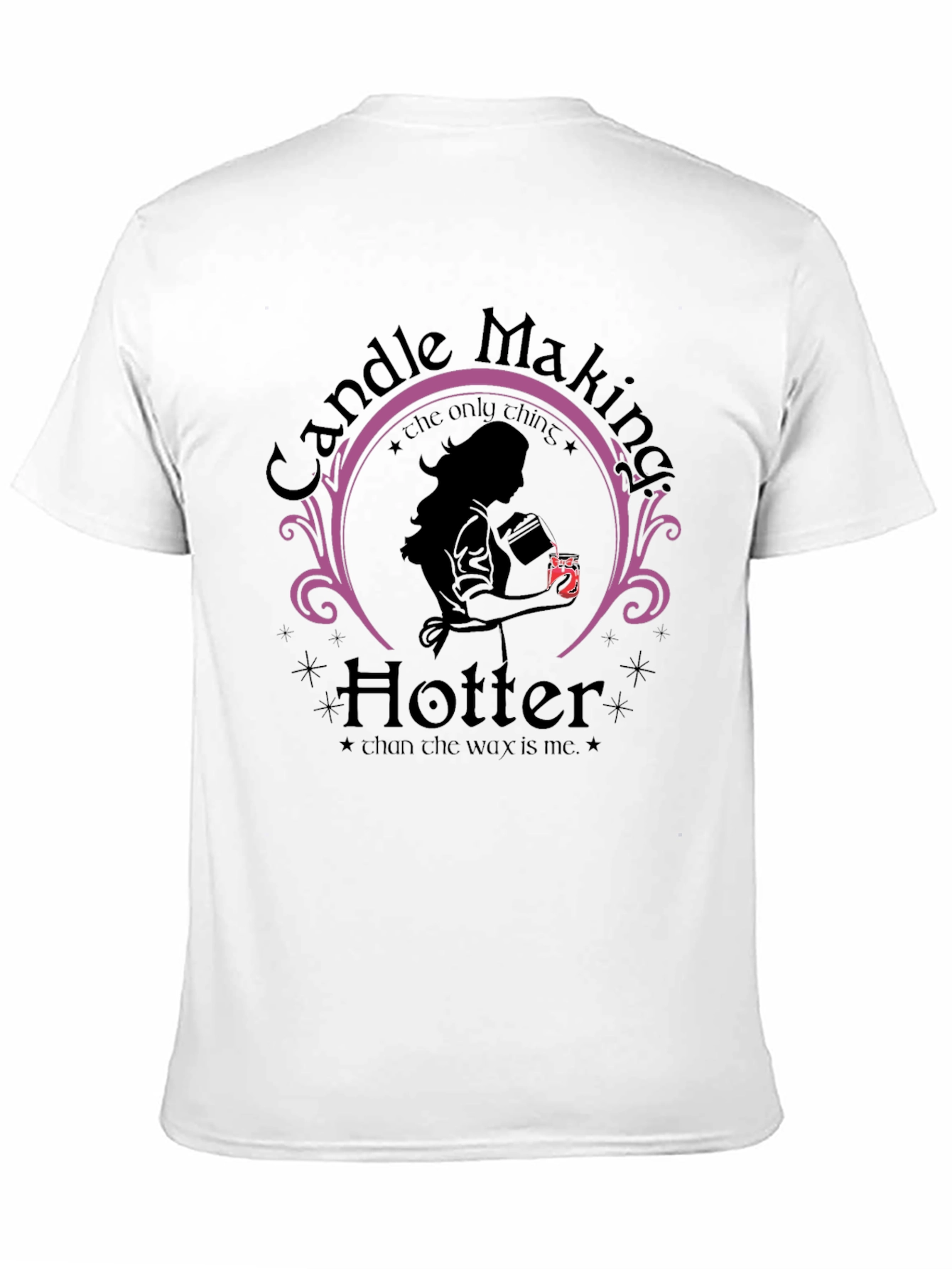 Candle Making Hotter T-Shirt