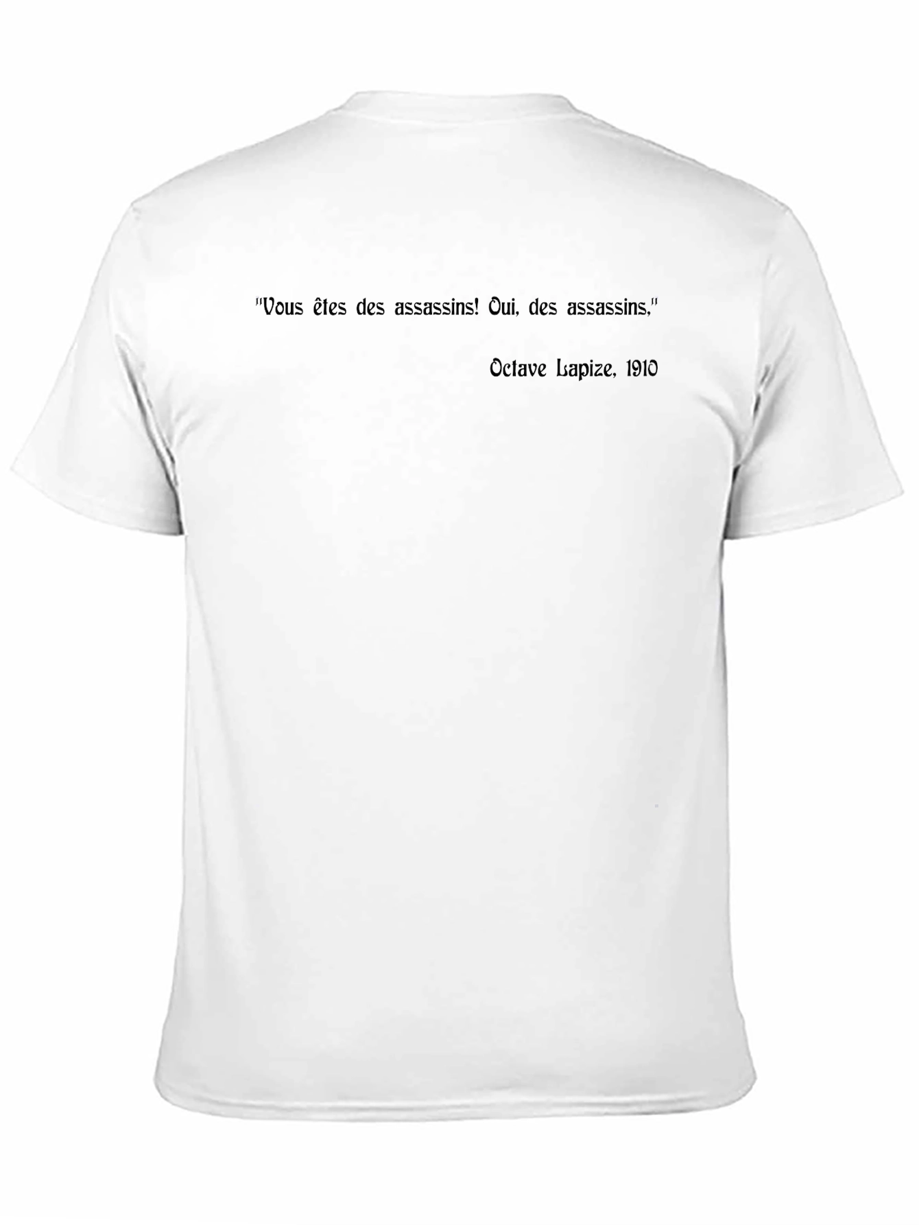 Vous Etes Des Assassins T-Shirt