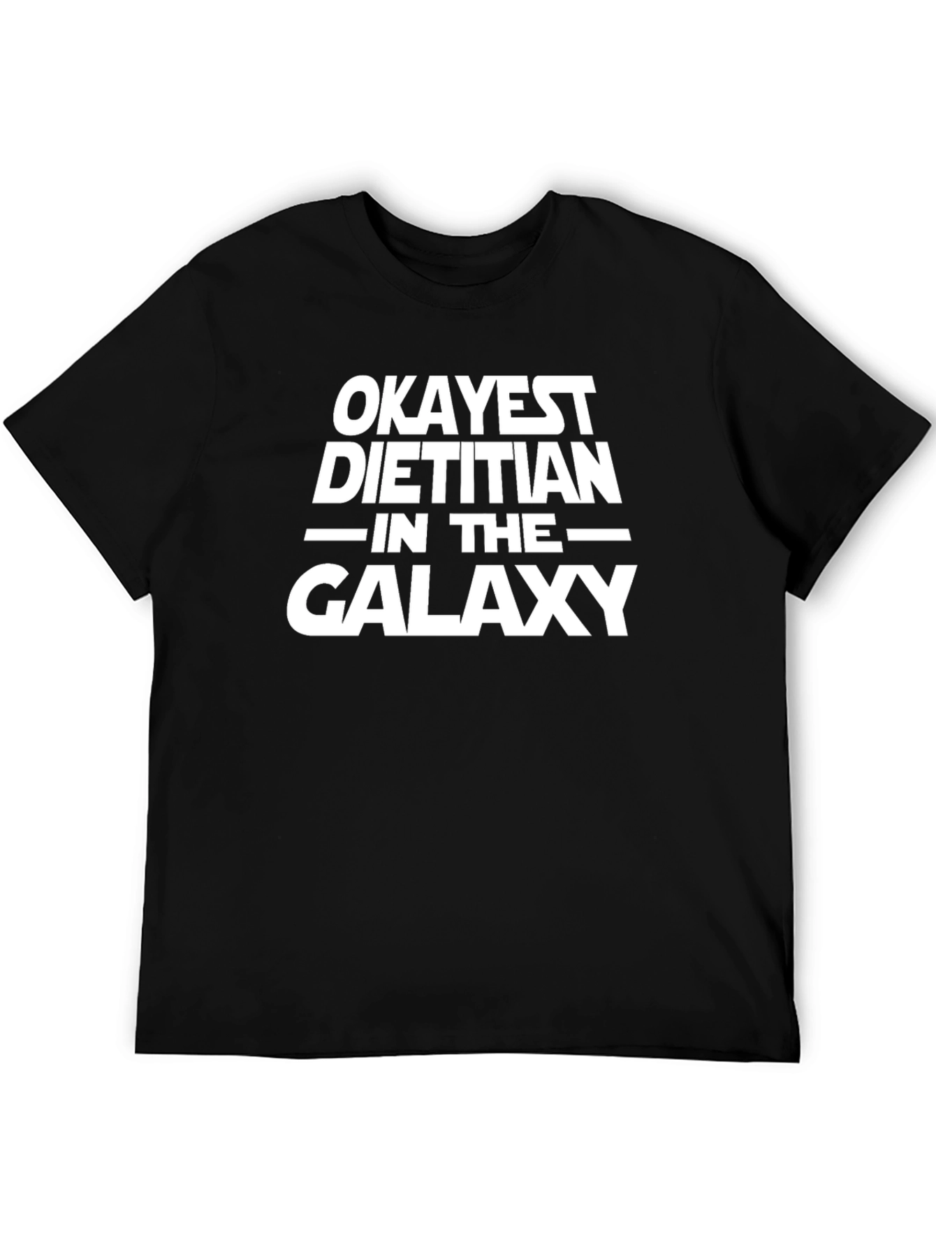 Okayest Dietitian in the Galaxy Graphic T-Shirt