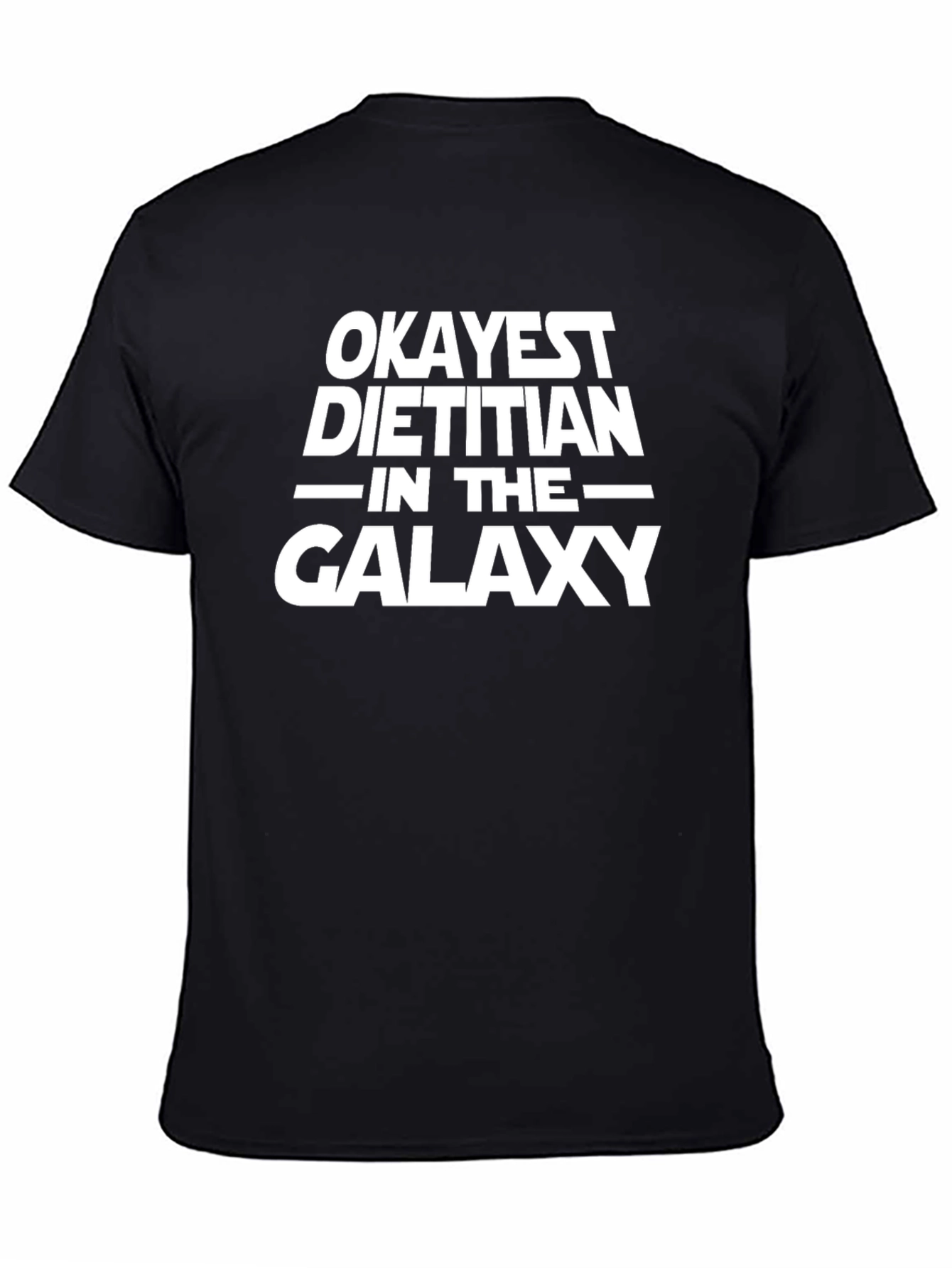 Okayest Dietitian in the Galaxy Graphic T-Shirt
