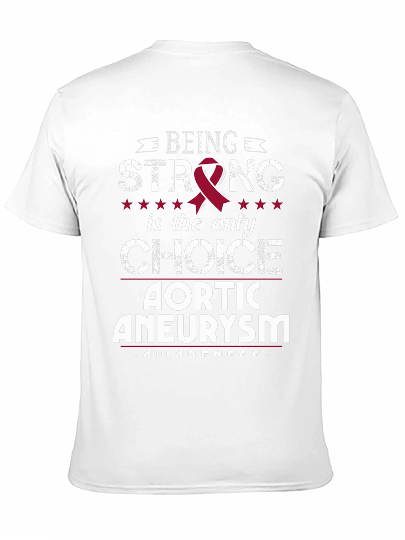 Aortic Aneurysm Awareness T-Shirt: Being Strong